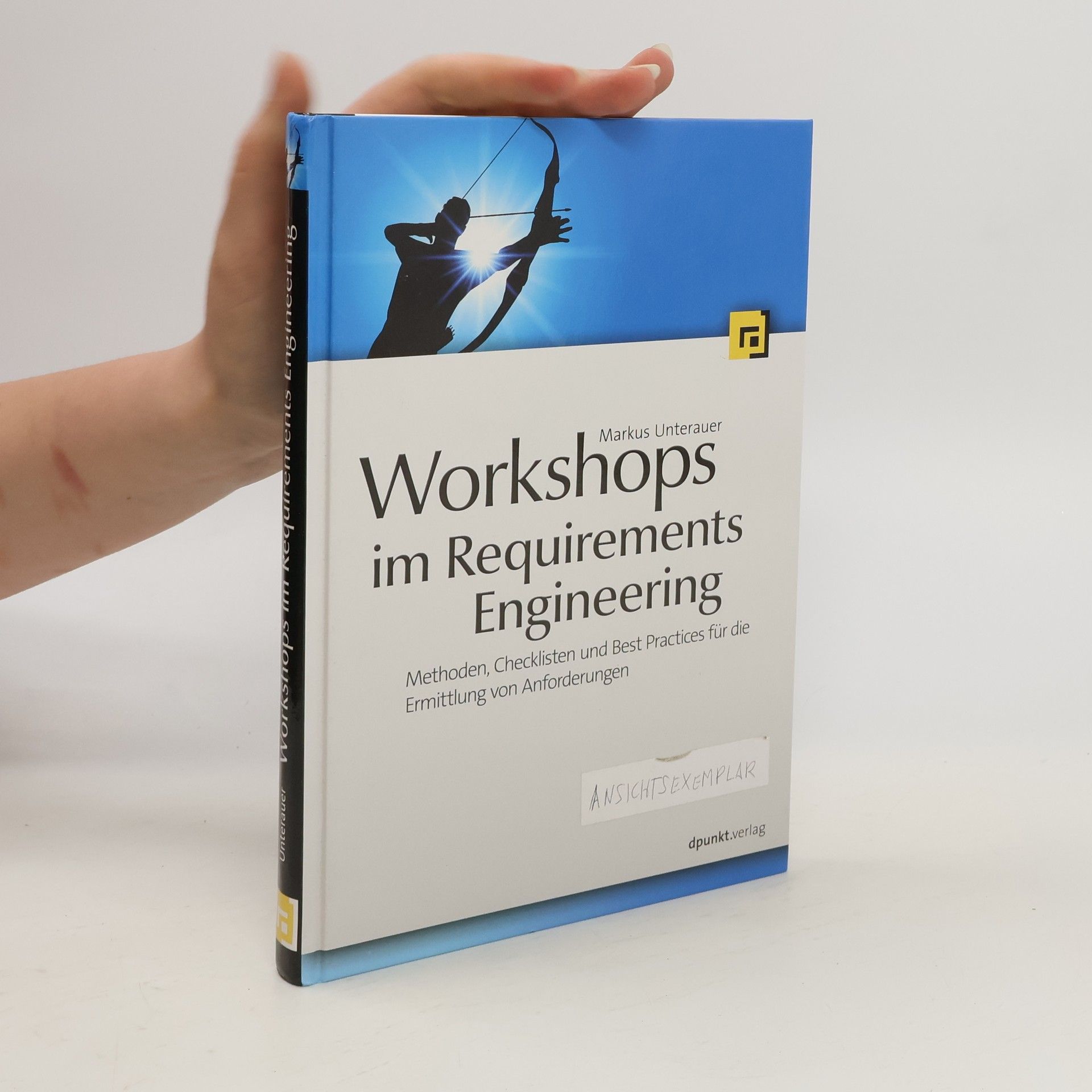 Markus Unterauer Workshops im Requirements Engineering