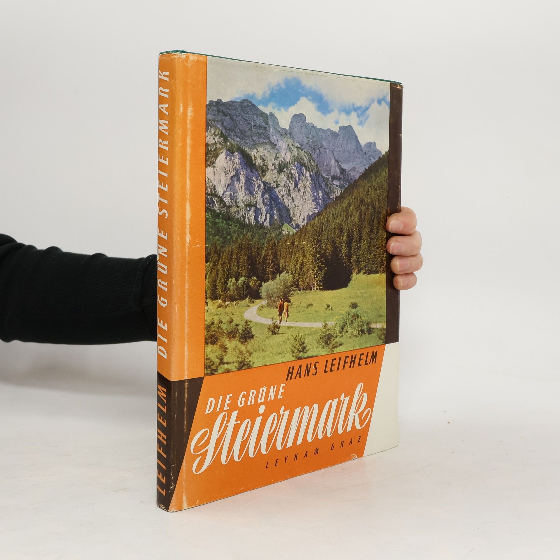 Hans Leifhelm Die grüne Steiermark