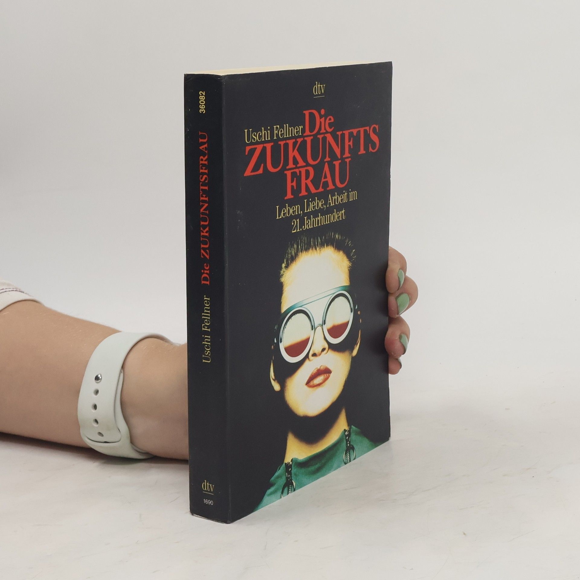 Uschi Fellner Die Zukunftsfrau
