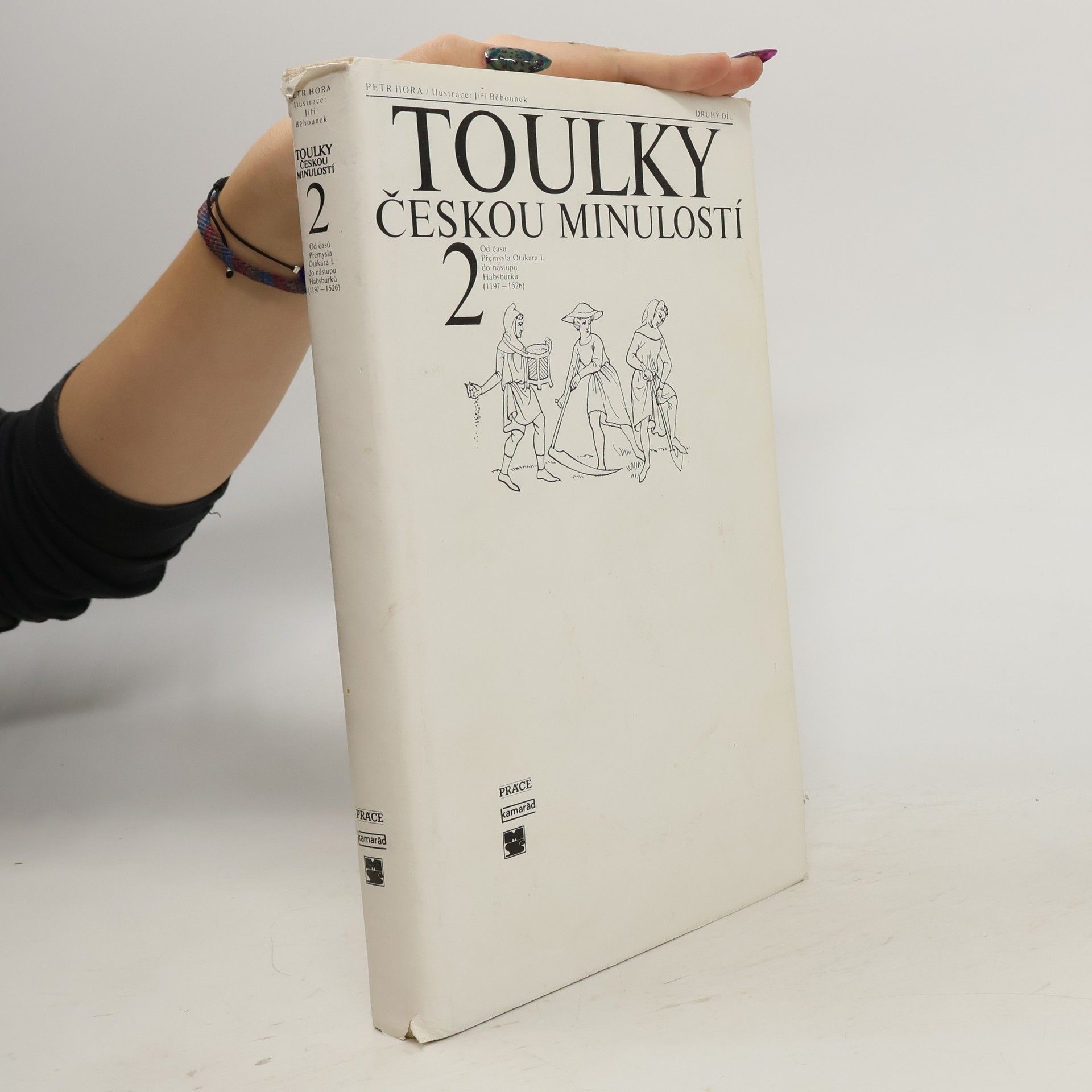 Petr Hořejš Toulky českou minulostí 2
