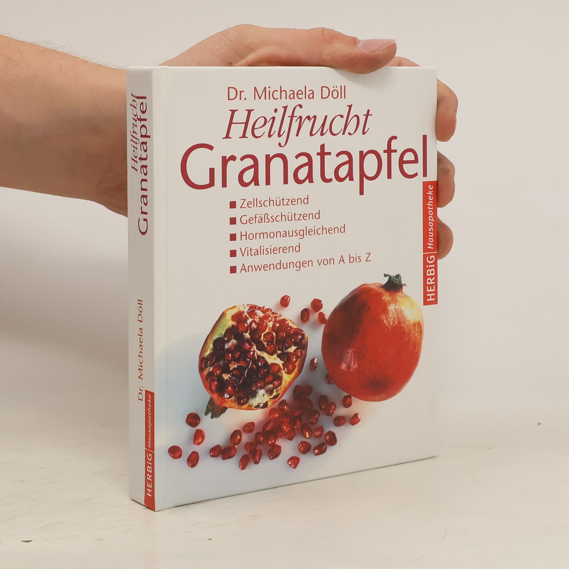 Michael A. Doll Heilfrucht Granatapfel