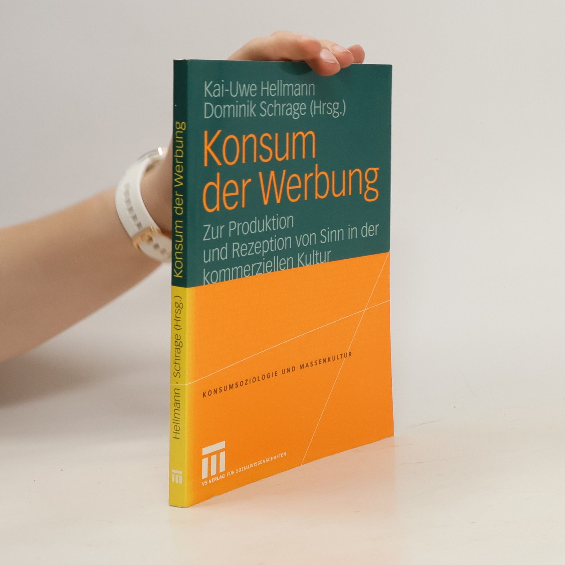 Kai Uwe Hellmann Konsum der Werbung