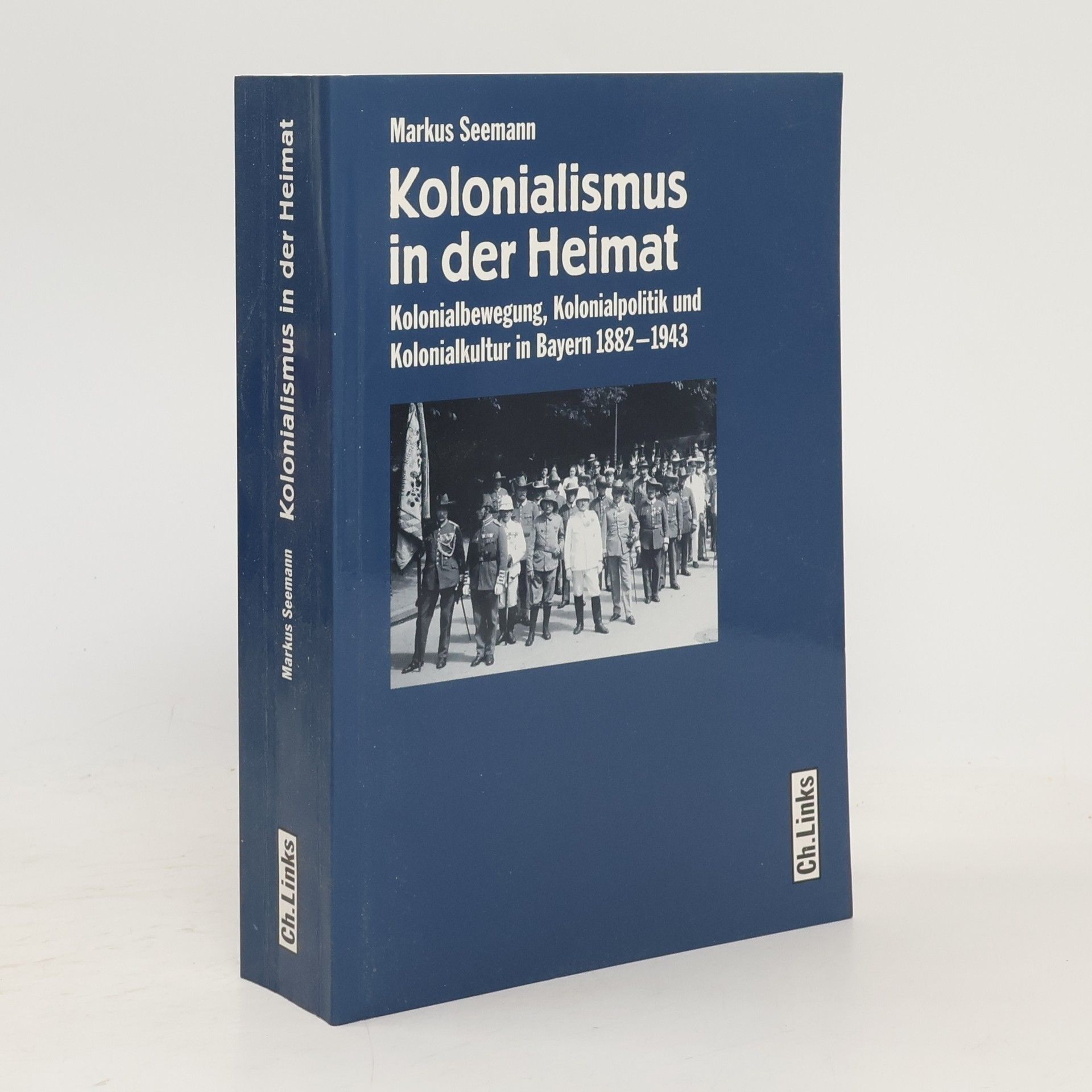 Markus Seemann Kolonialismus in der Heimat