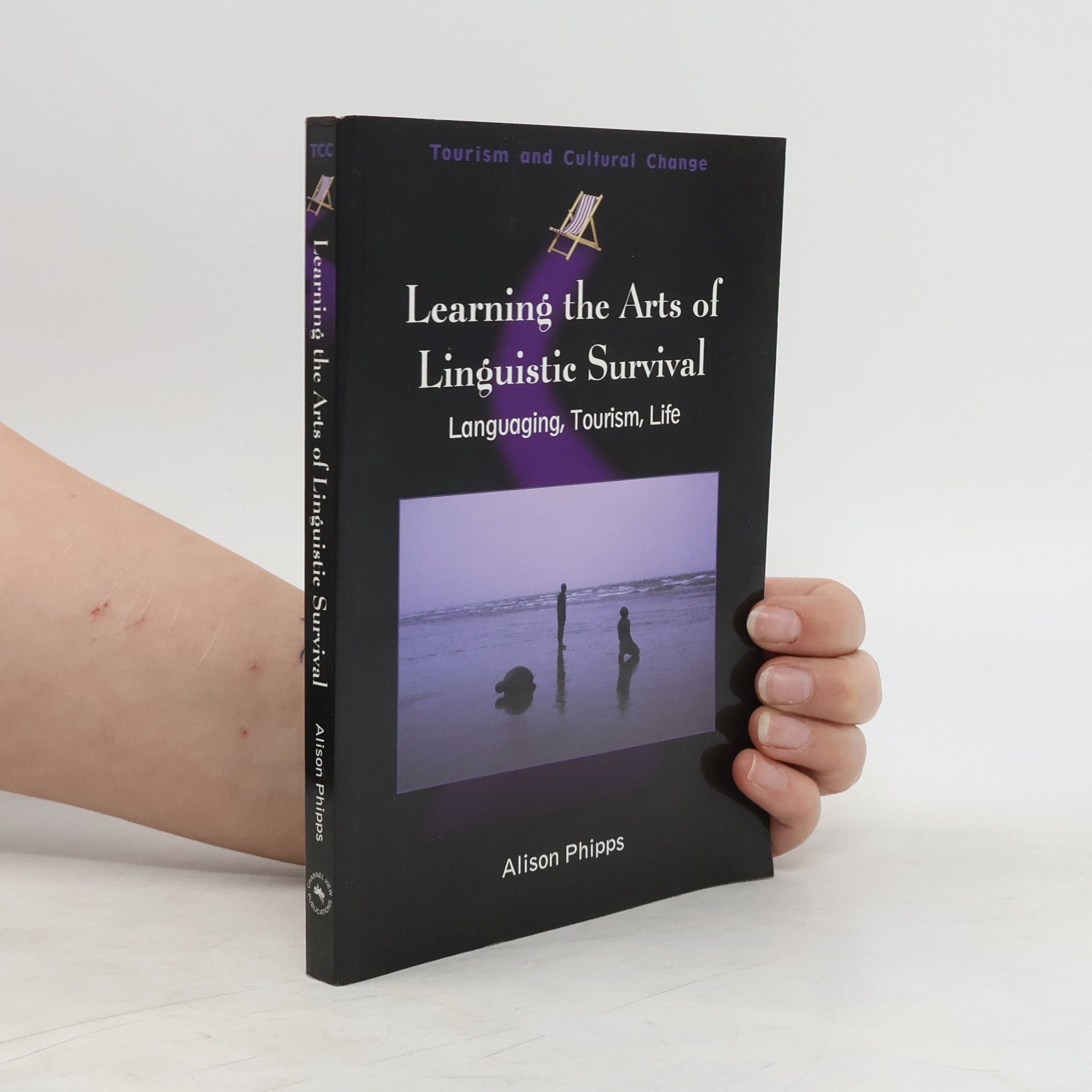 Alison Phipps Learning the Arts of Linguistic Survival