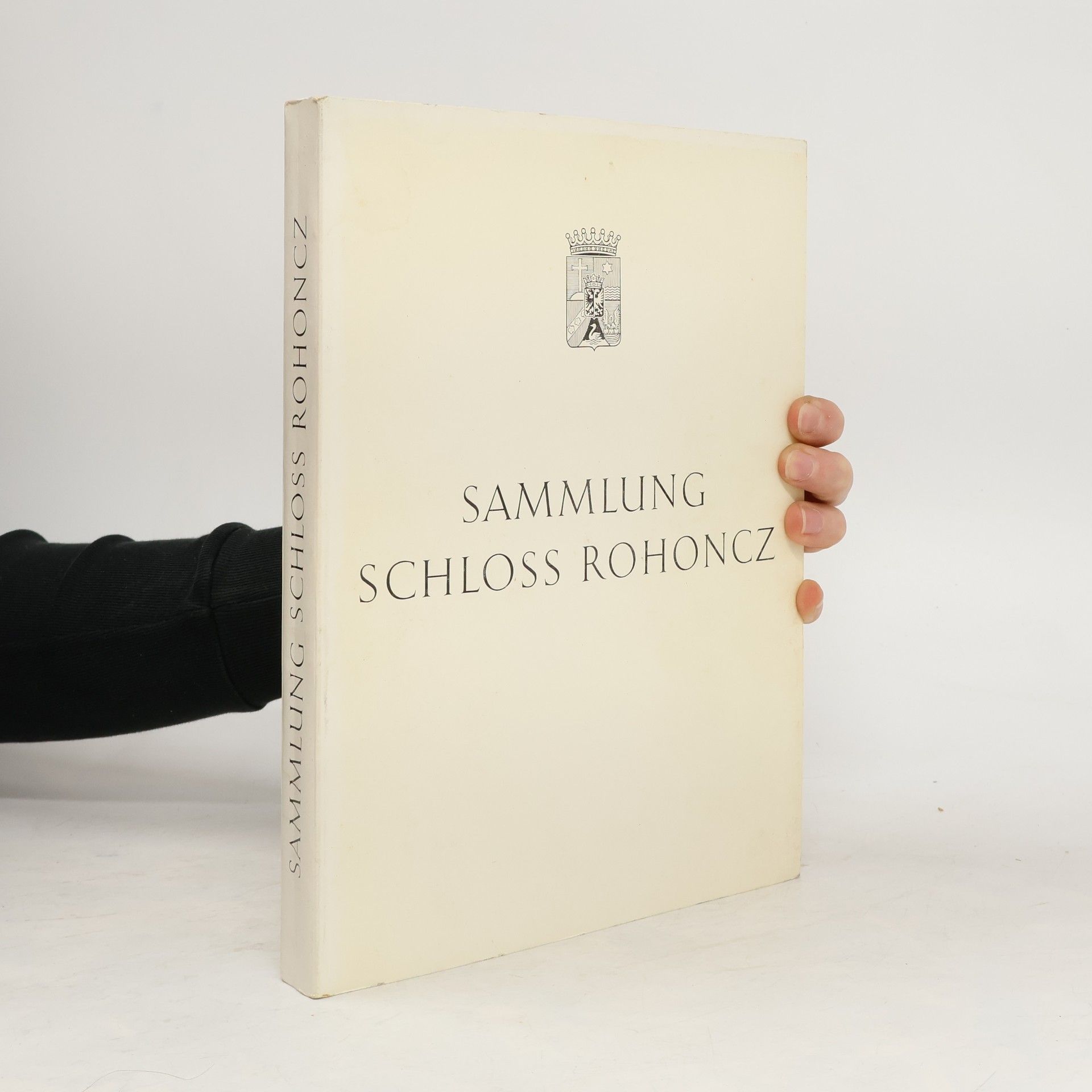 Autorenkollektiv Sammlung Schloss Rohoncz
