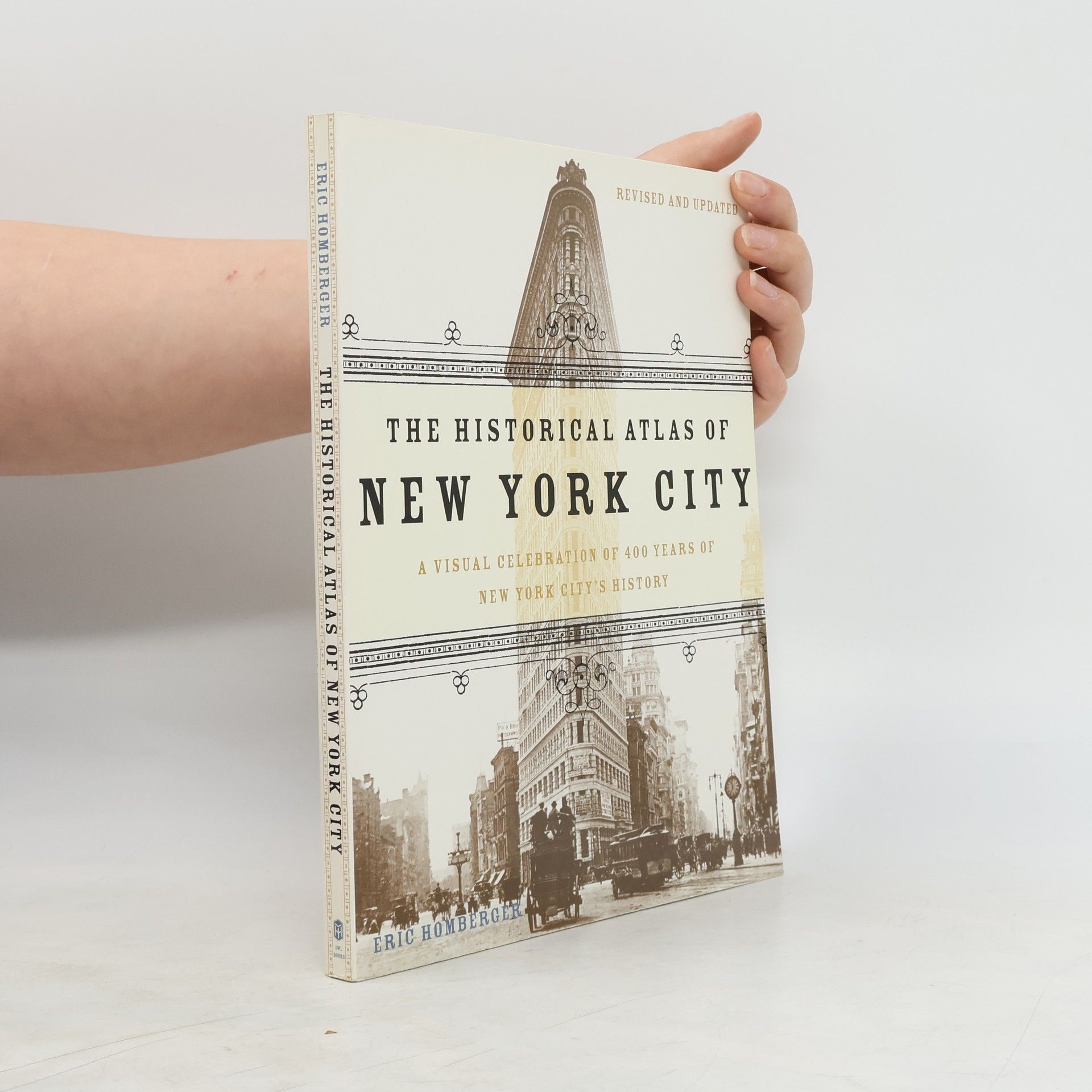 Eric Homberger The Historical Atlas of New York City