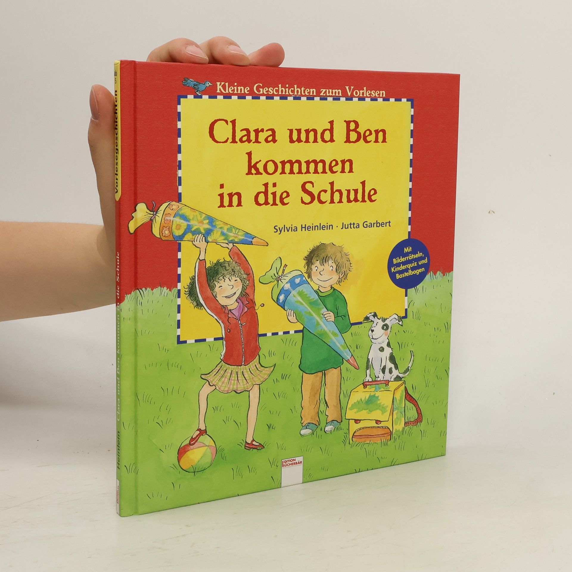 Sylvia Heinlein Clara und Ben kommen in die Schule