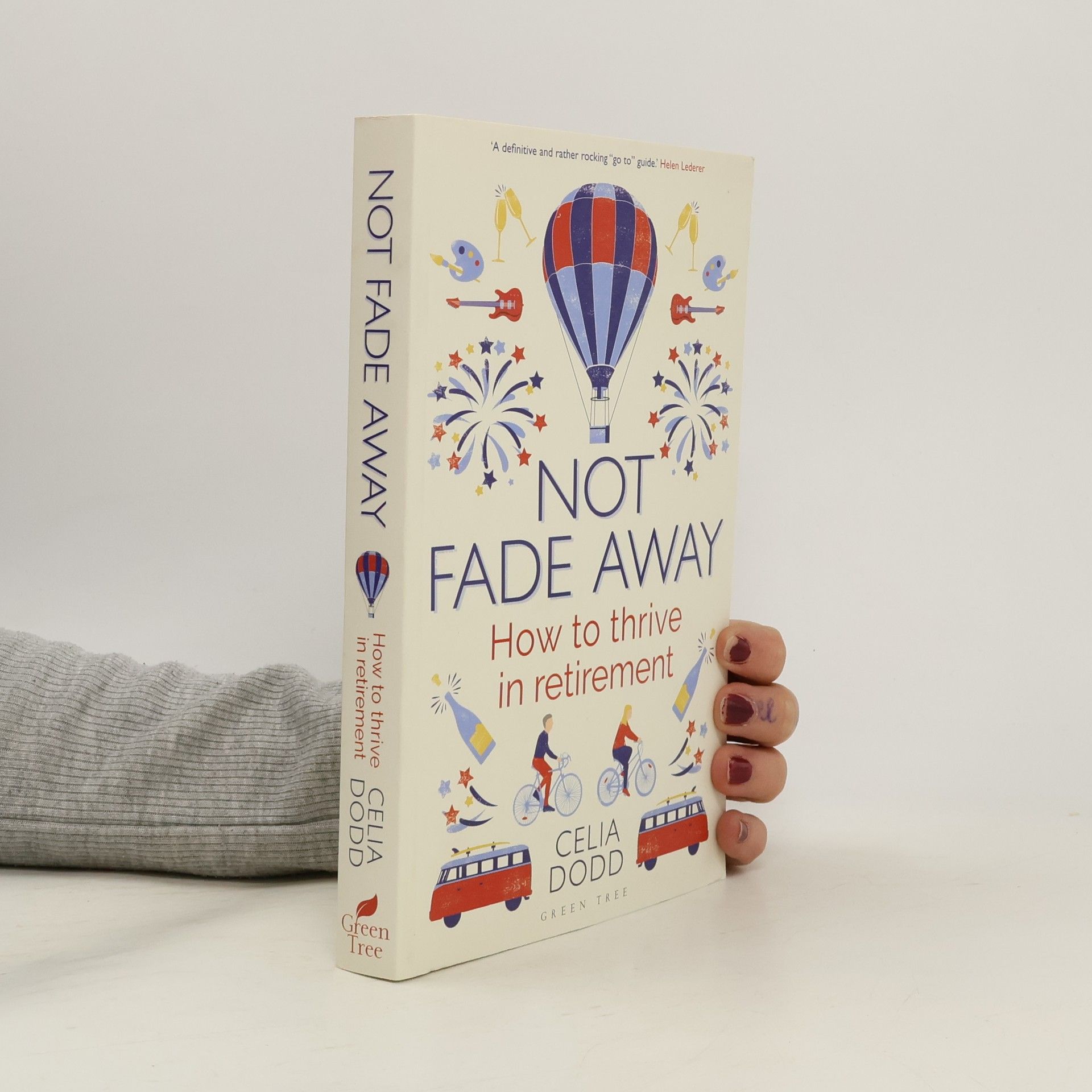 Celia Dodd Not Fade Away