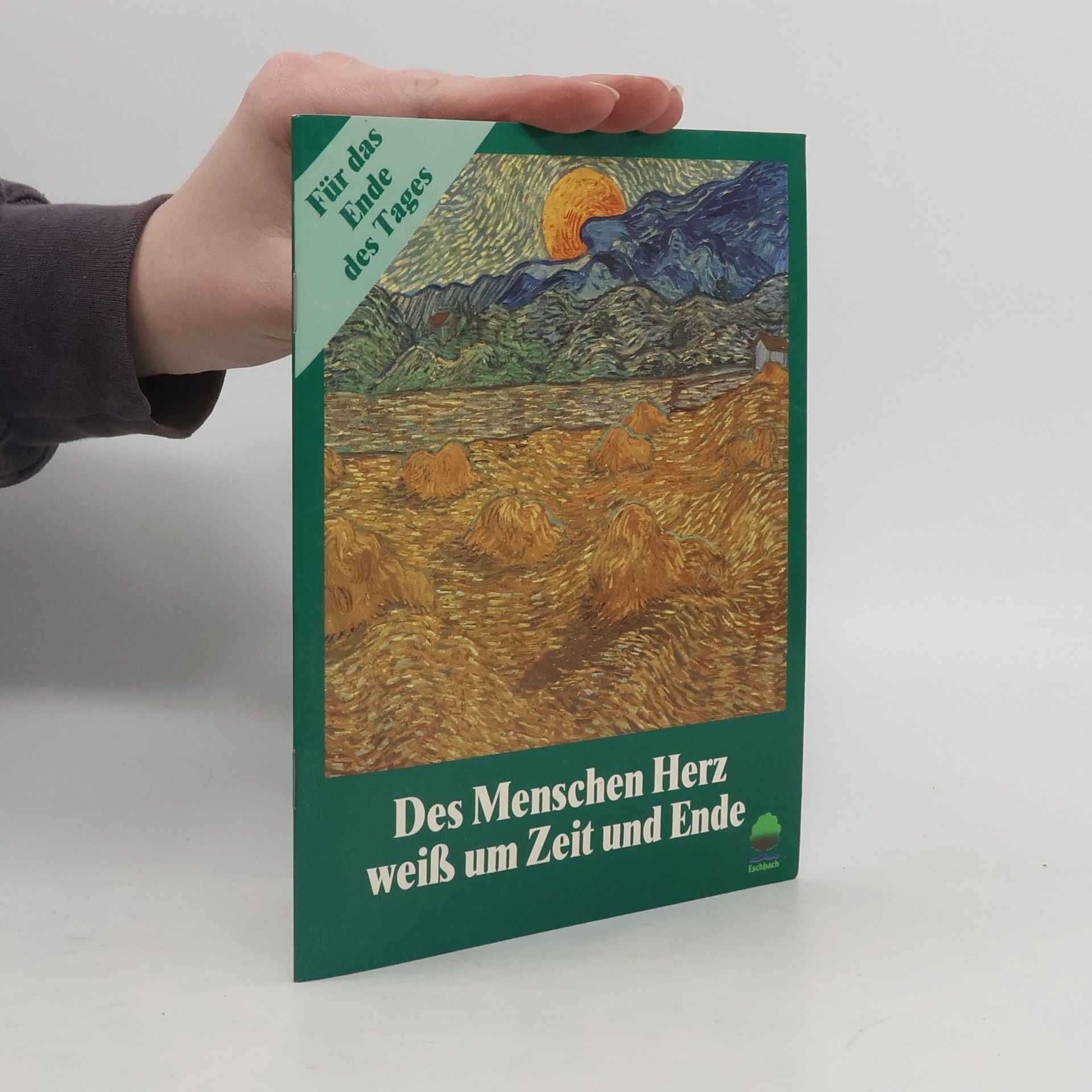 Martin Schmeisser Des Menschen Herz weiss um Zeit und Ende