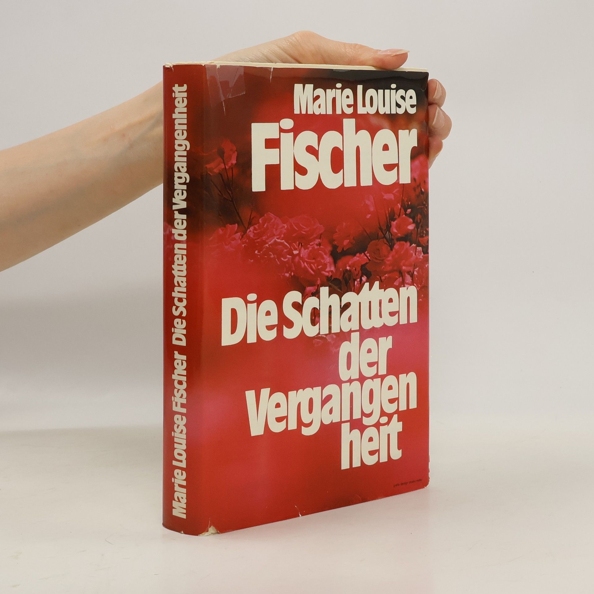 Marie Louise Fischer Die Schatten der Vergangenheit