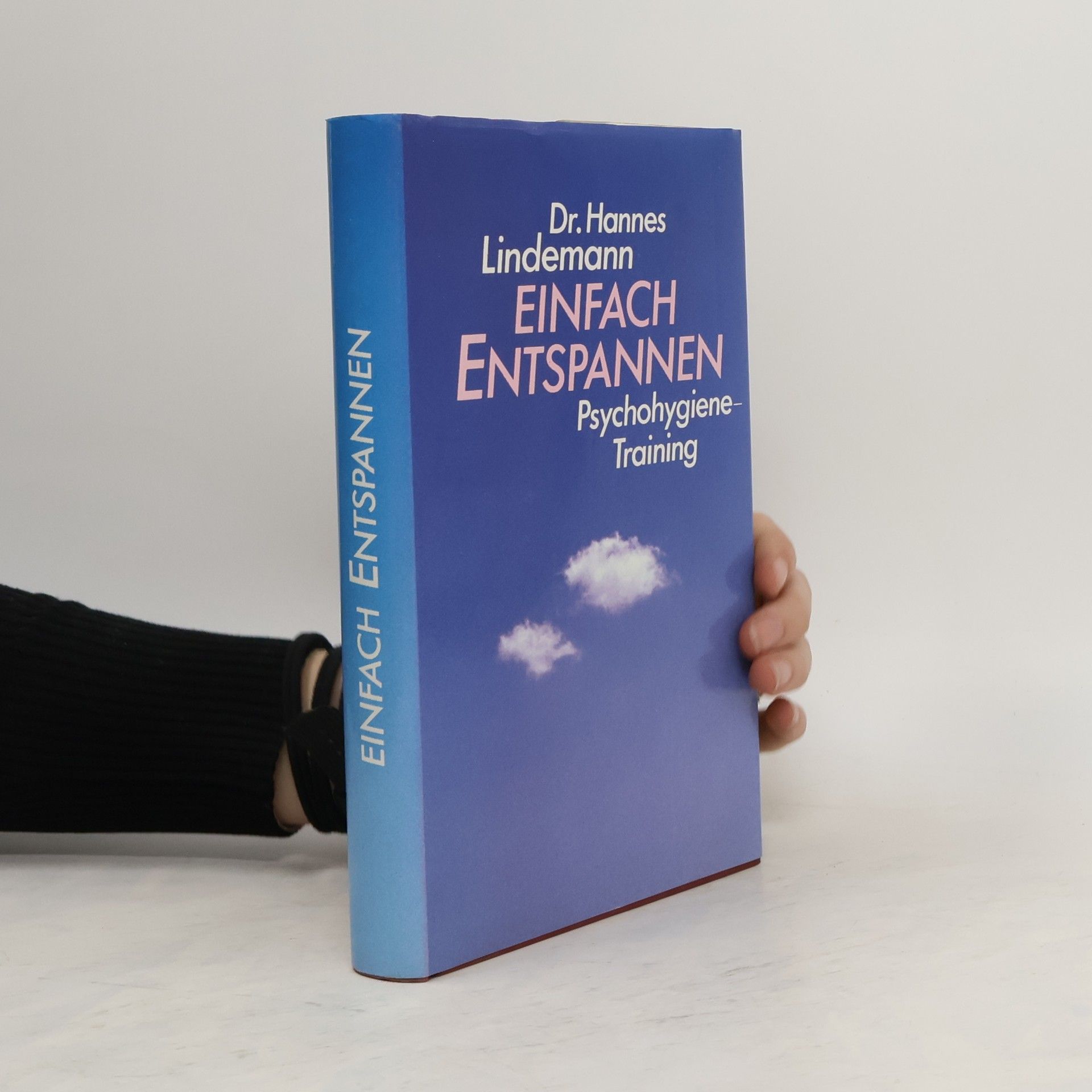 Hannes Lindemann Einfach entspannen. Psychohygiene-Training