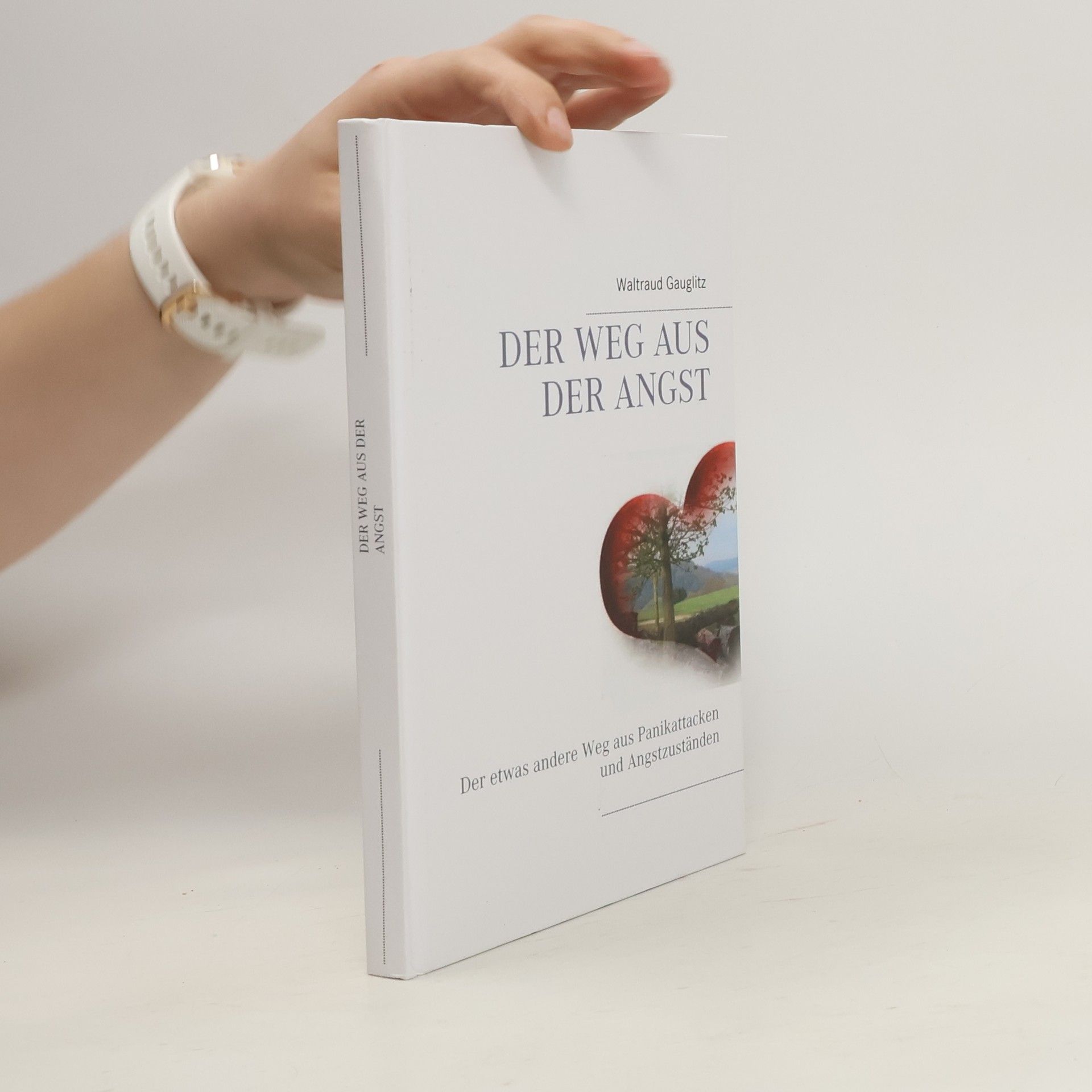 Waltraud Gauglitz Der Weg aus der Angst