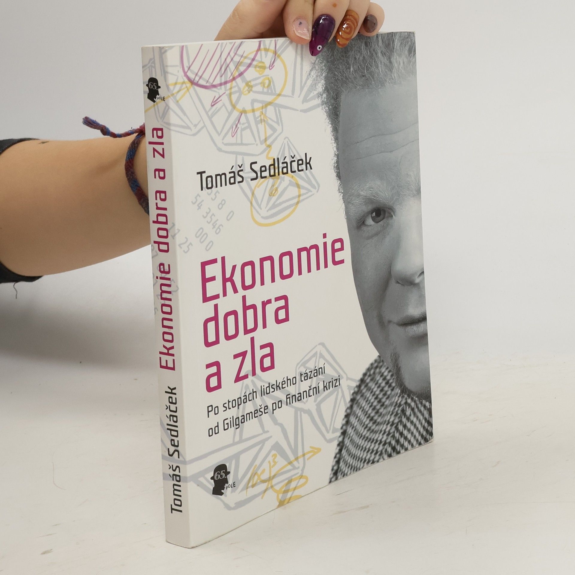 Tomáš Sedláček Ekonomie dobra a zla