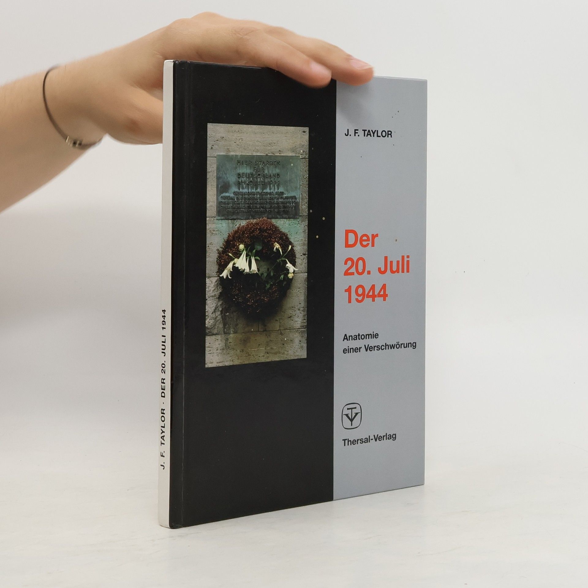 John Francis Taylor Der 20. Juli 1944