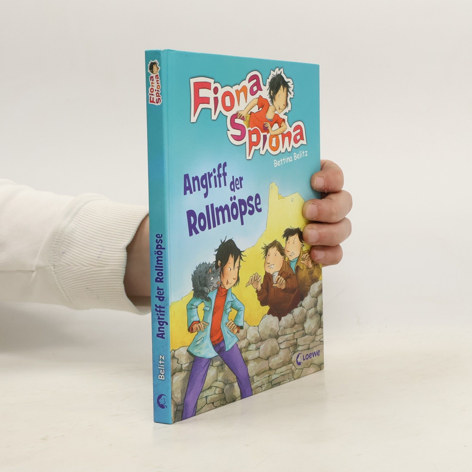 Bettina Belitz Fiona Spiona: Angriff der Rollmöpse