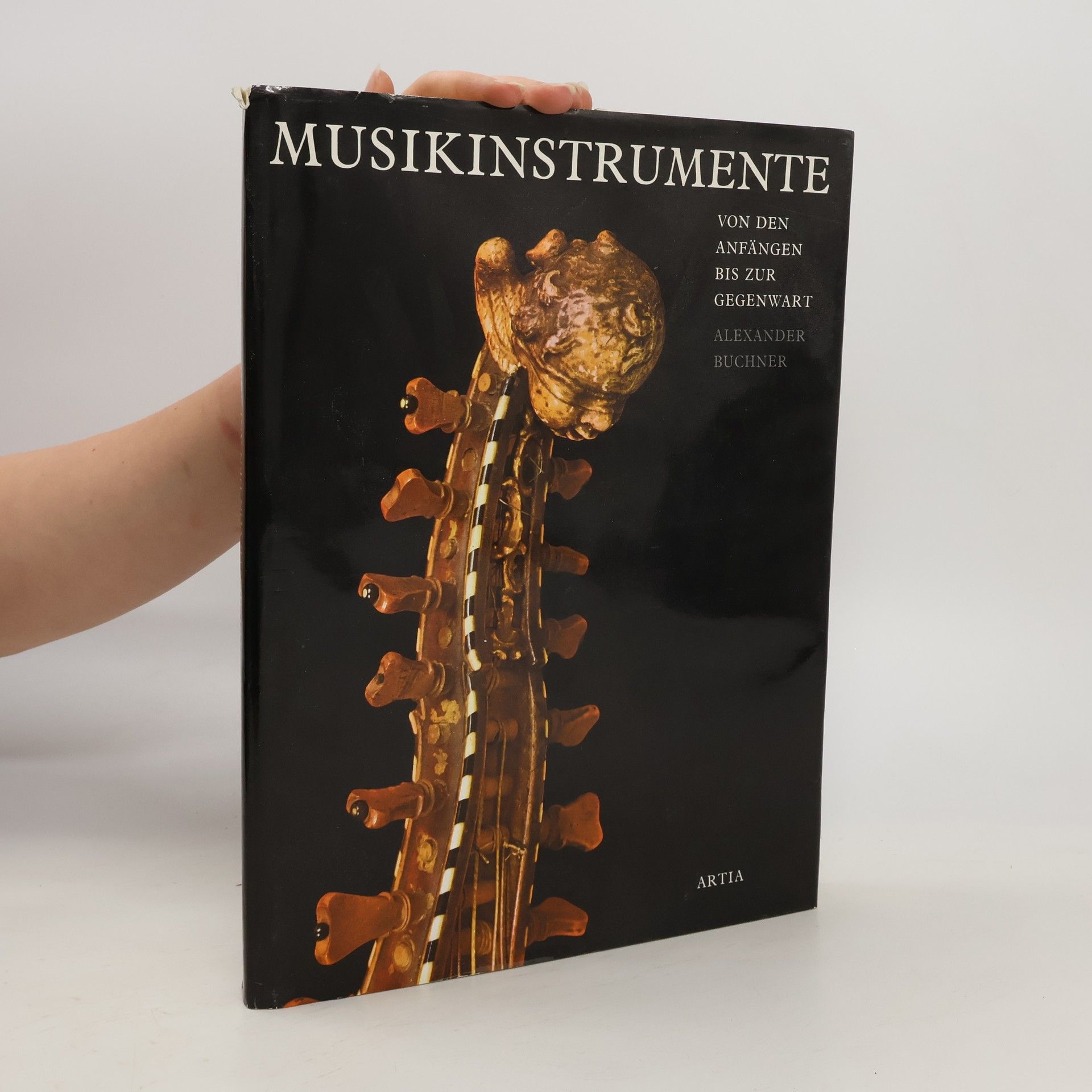 Alexander Buchner Musikinstrumente von den Anfängen bis zur Gegenwart