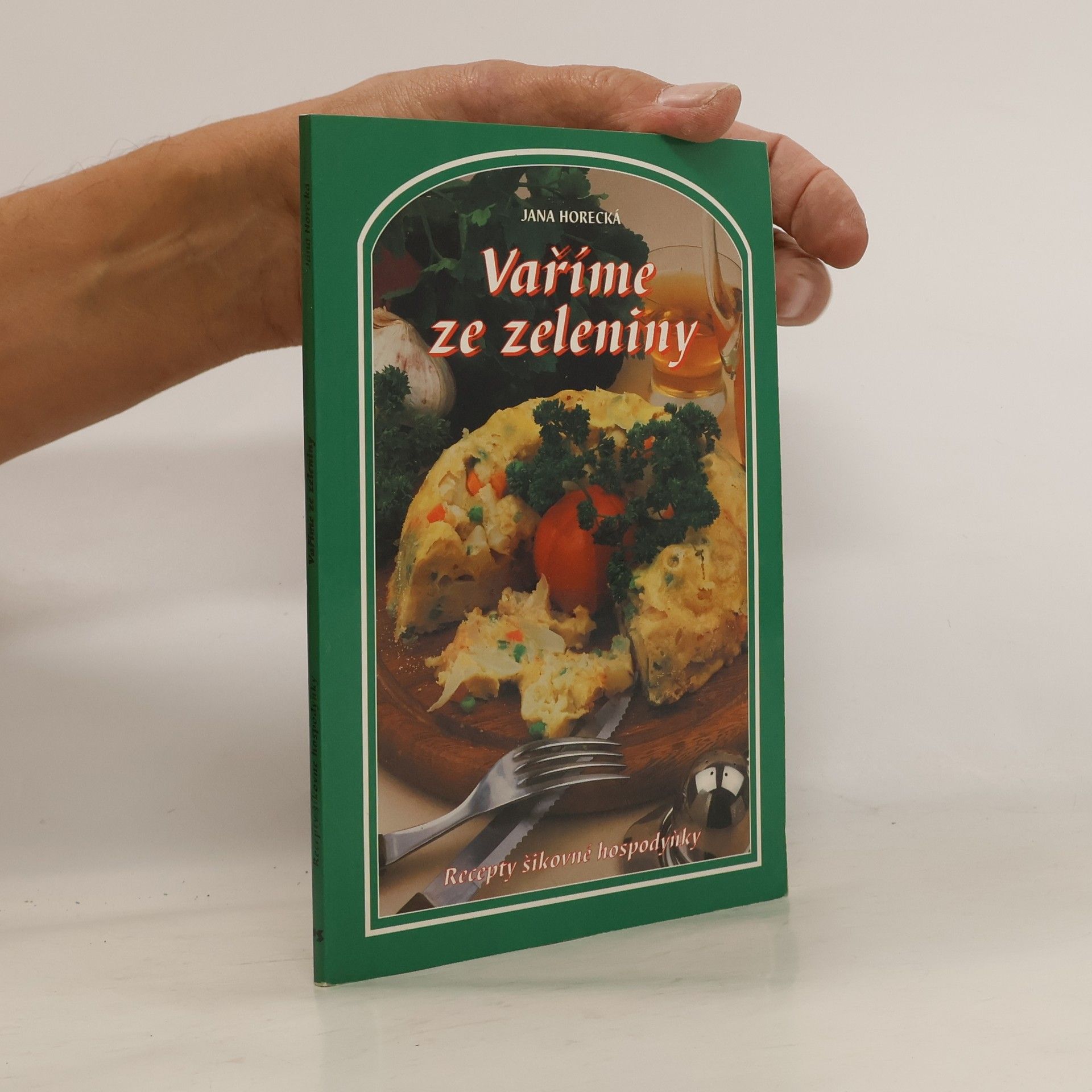 Jana Horecká Vaříme ze zeleniny