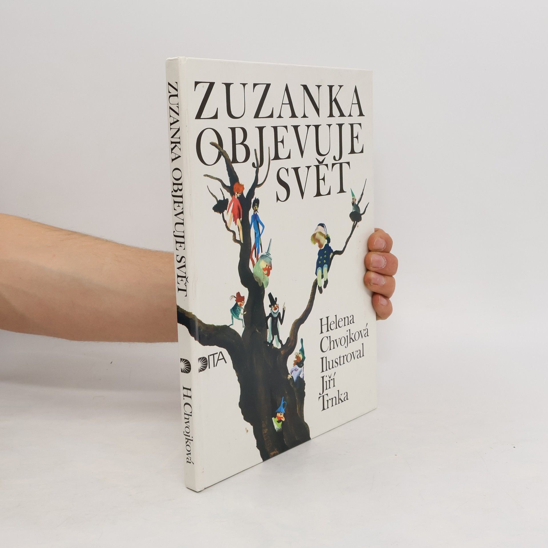 Helena Chvojková Zuzanka objevuje svět