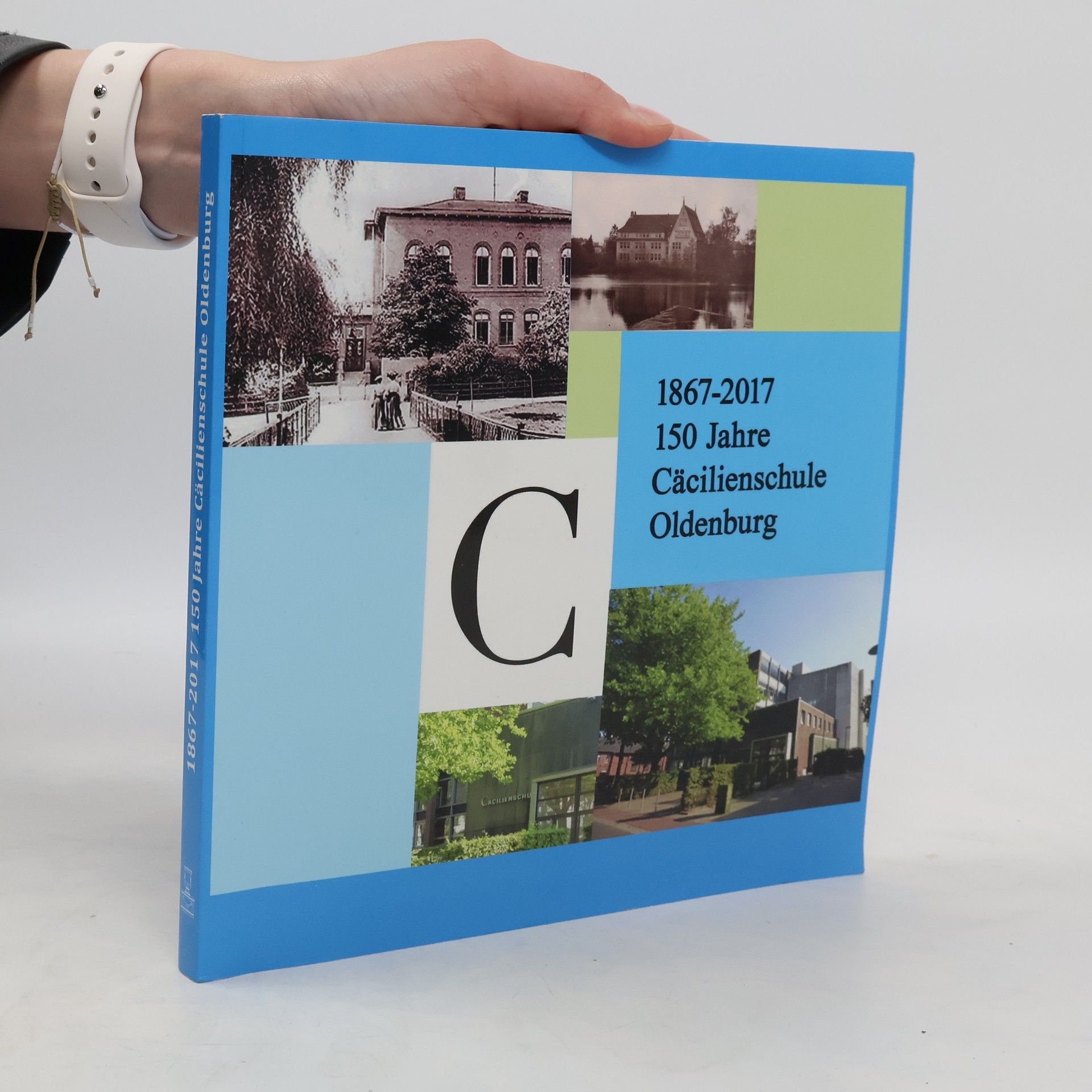 Collective 150 Jahre Cäcilienschule Oldenburg 1867-2017