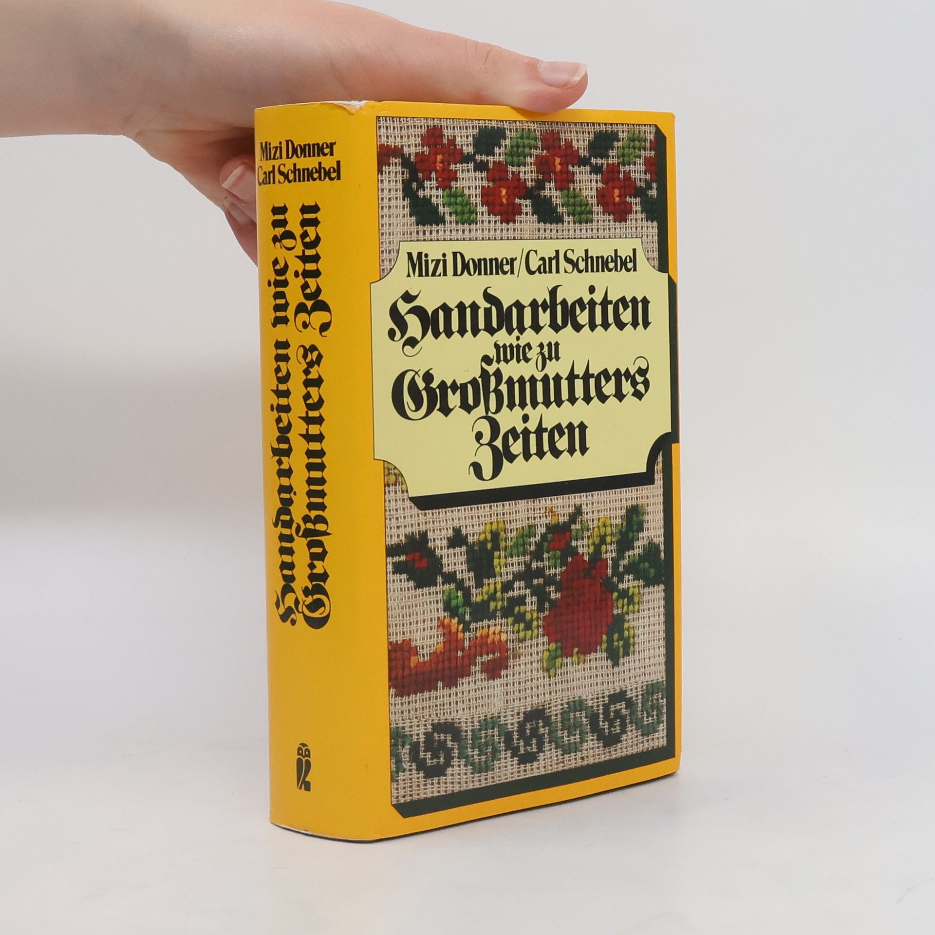 Mizi Donner Handarbeiten wie zu Grossmutters Zeiten