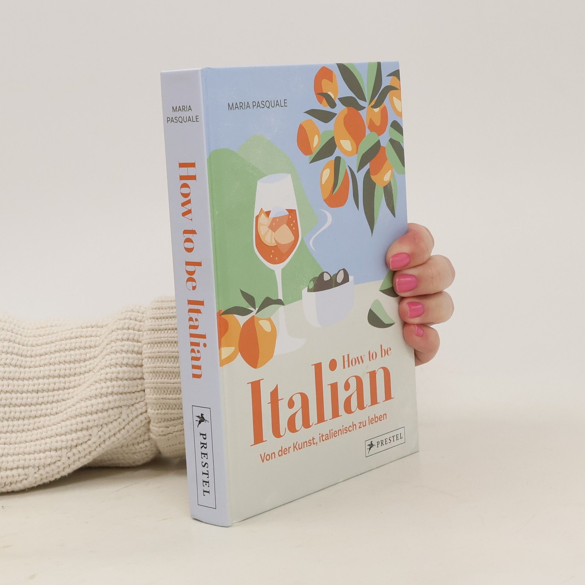Maria Pasquale How to be Italian