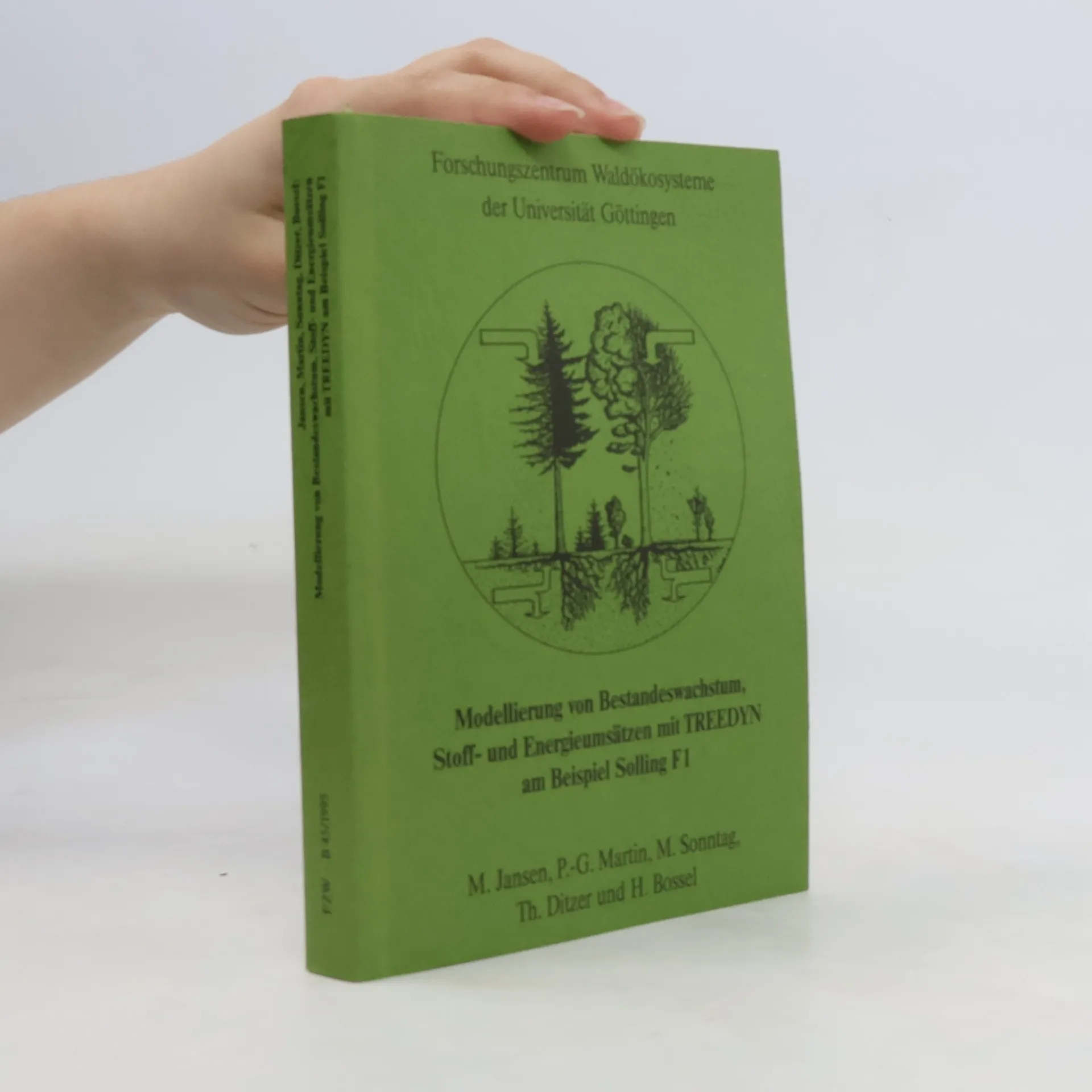 Modellierung von Bestandeswachstum, Stoff- und Energieumsätzen mit TREEDYN am Beispiel Solling F1 | Livre | souple | M. Jansen | DE
