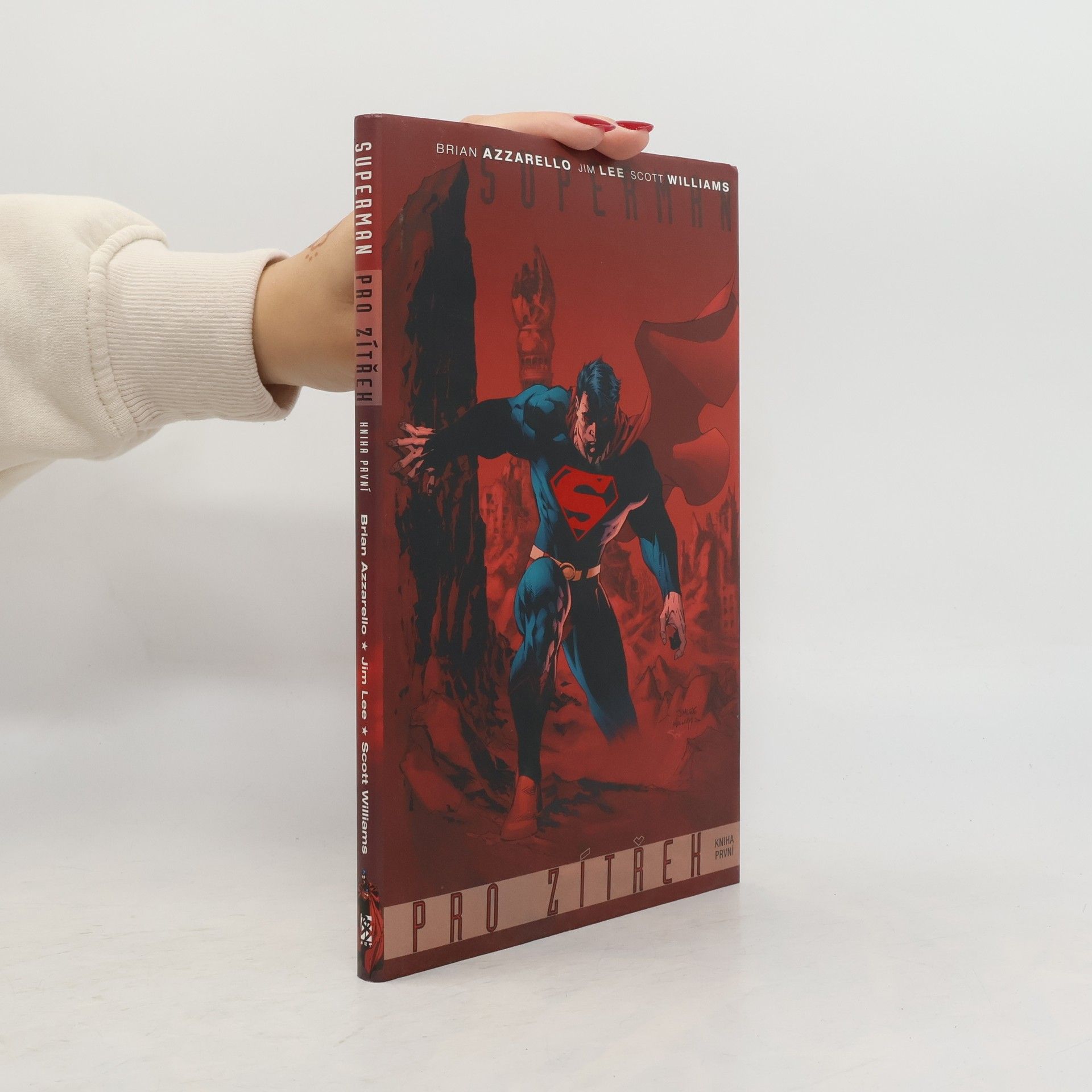 Brian Azzarello Superman pro zítřek. Kniha první