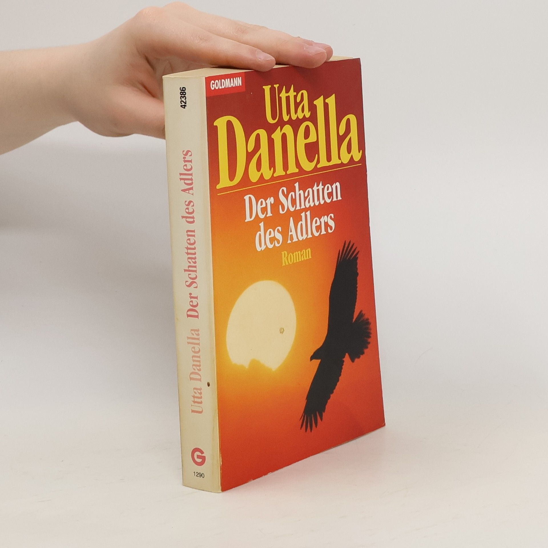 Utta Danella Der Schatten des Adlers