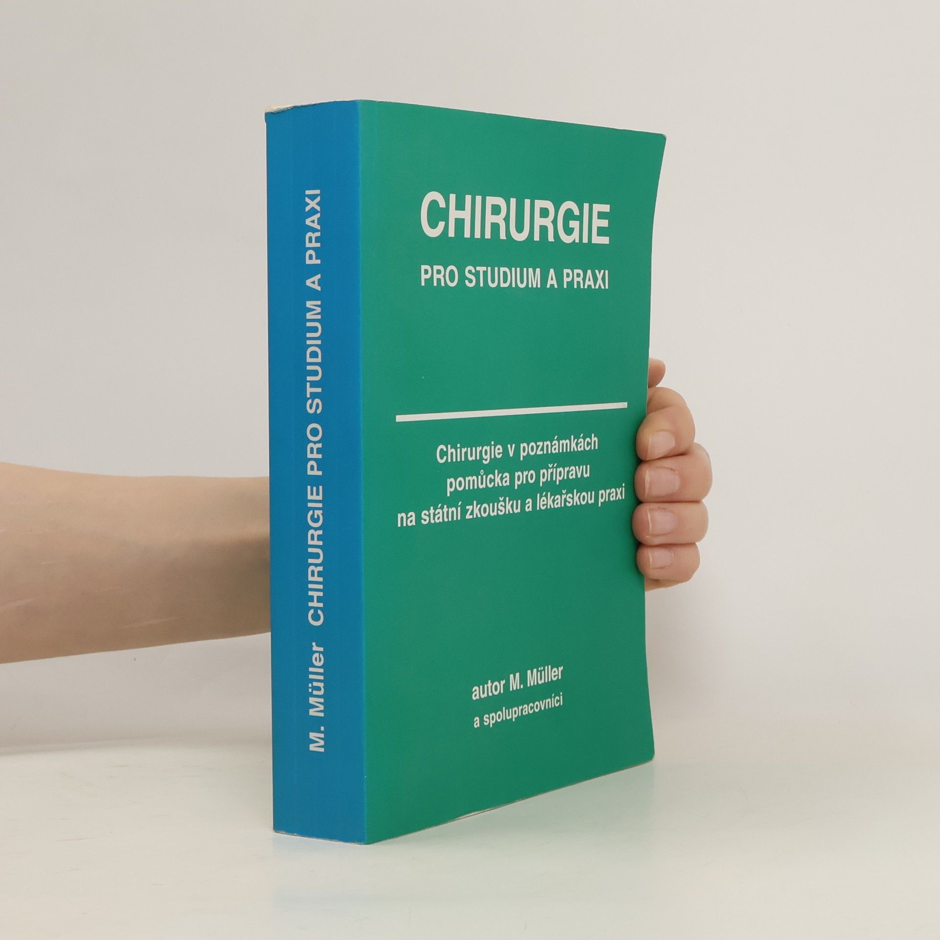 Marcus Müller Chirurgie pro studium a praxi