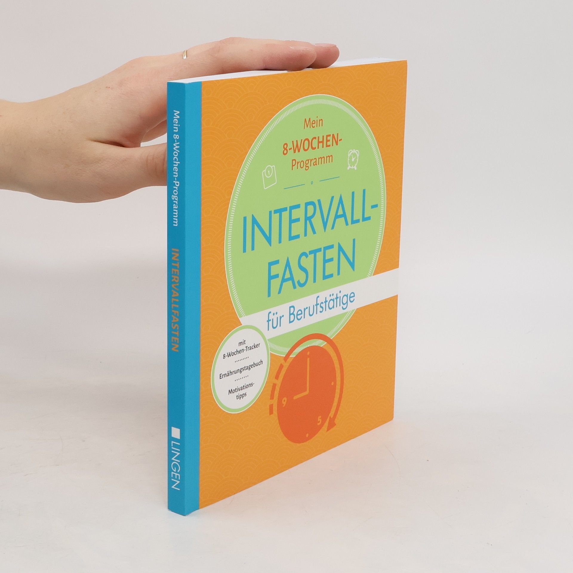 Eberhard J. Wormer Mein 8-Wochenprogramm - Intervallfasten für Berufstätige