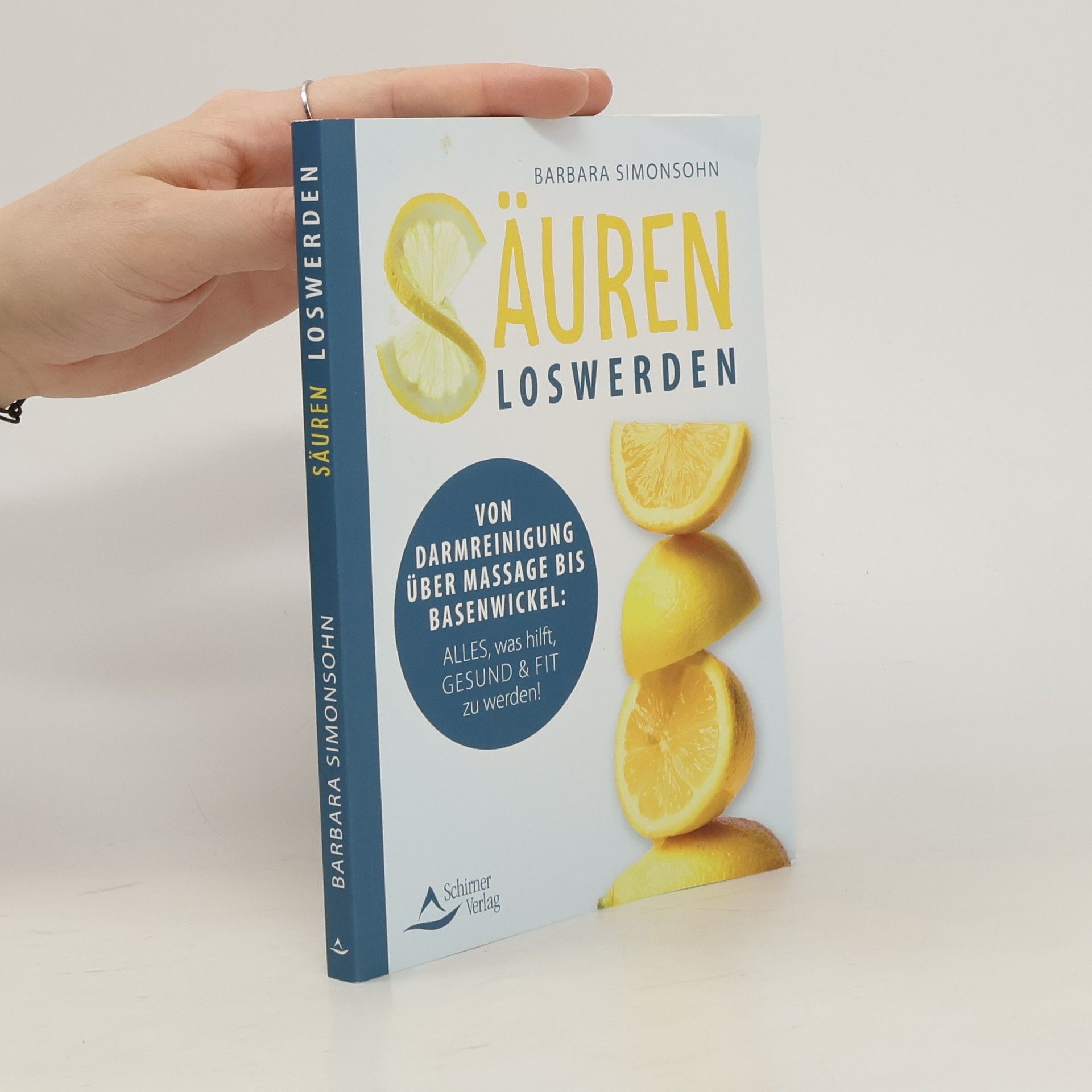 Barbara Simonsohn Säuren loswerden
