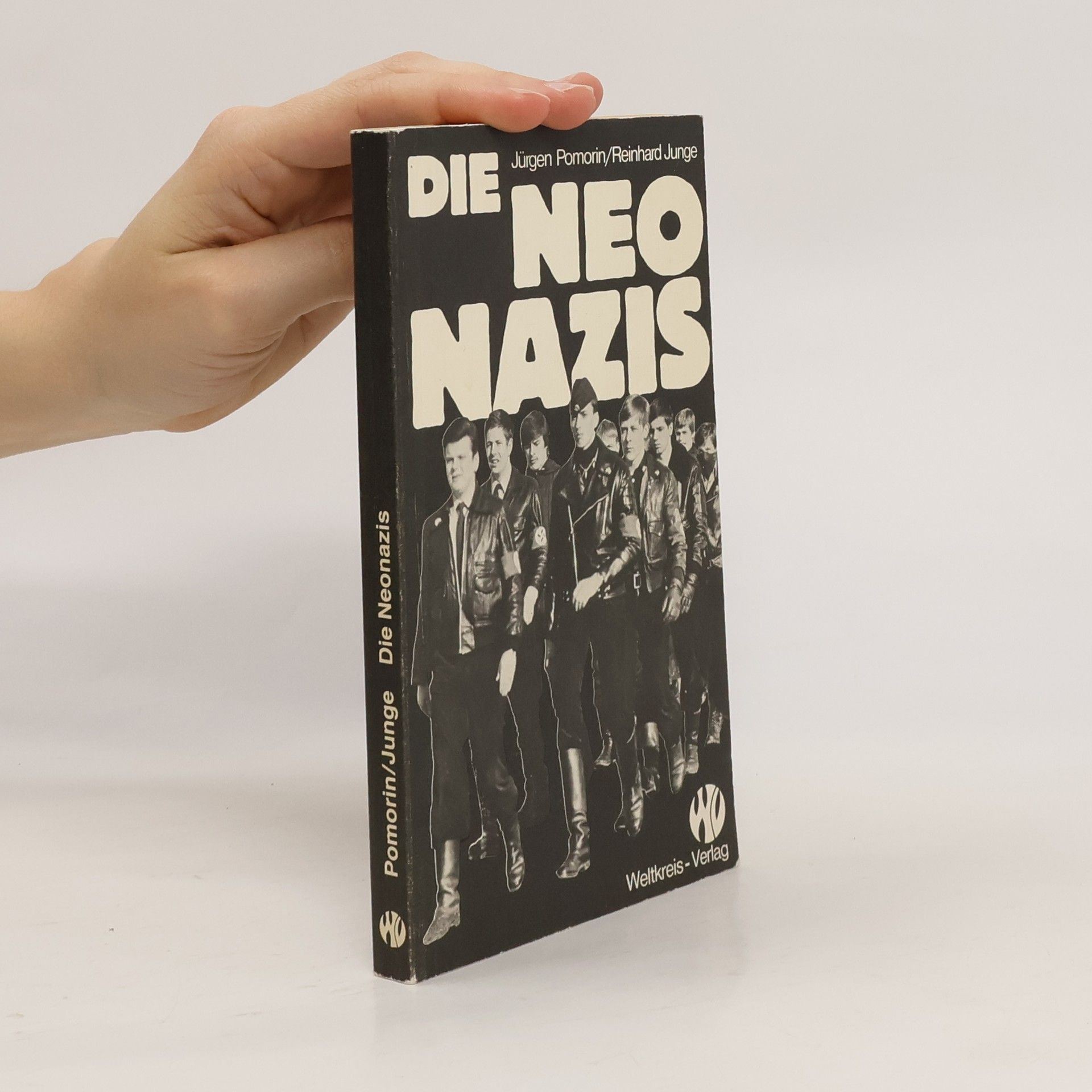 Leo P. Ard Die Neonazis und wie man sie bekämpfen kann