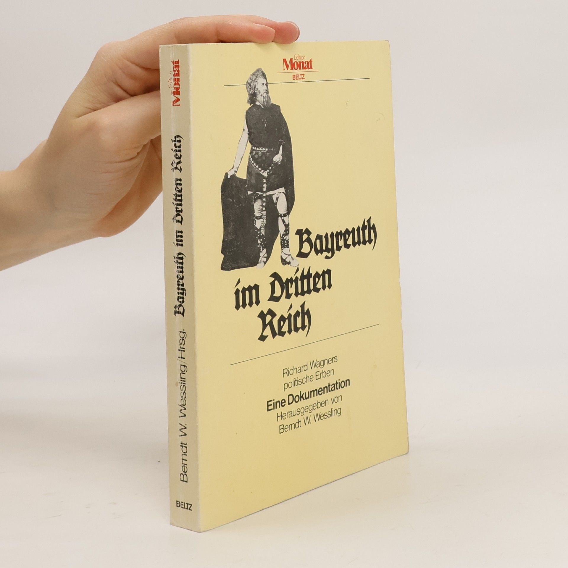Berndt W. Wessling Bayreuth im Dritten Reich