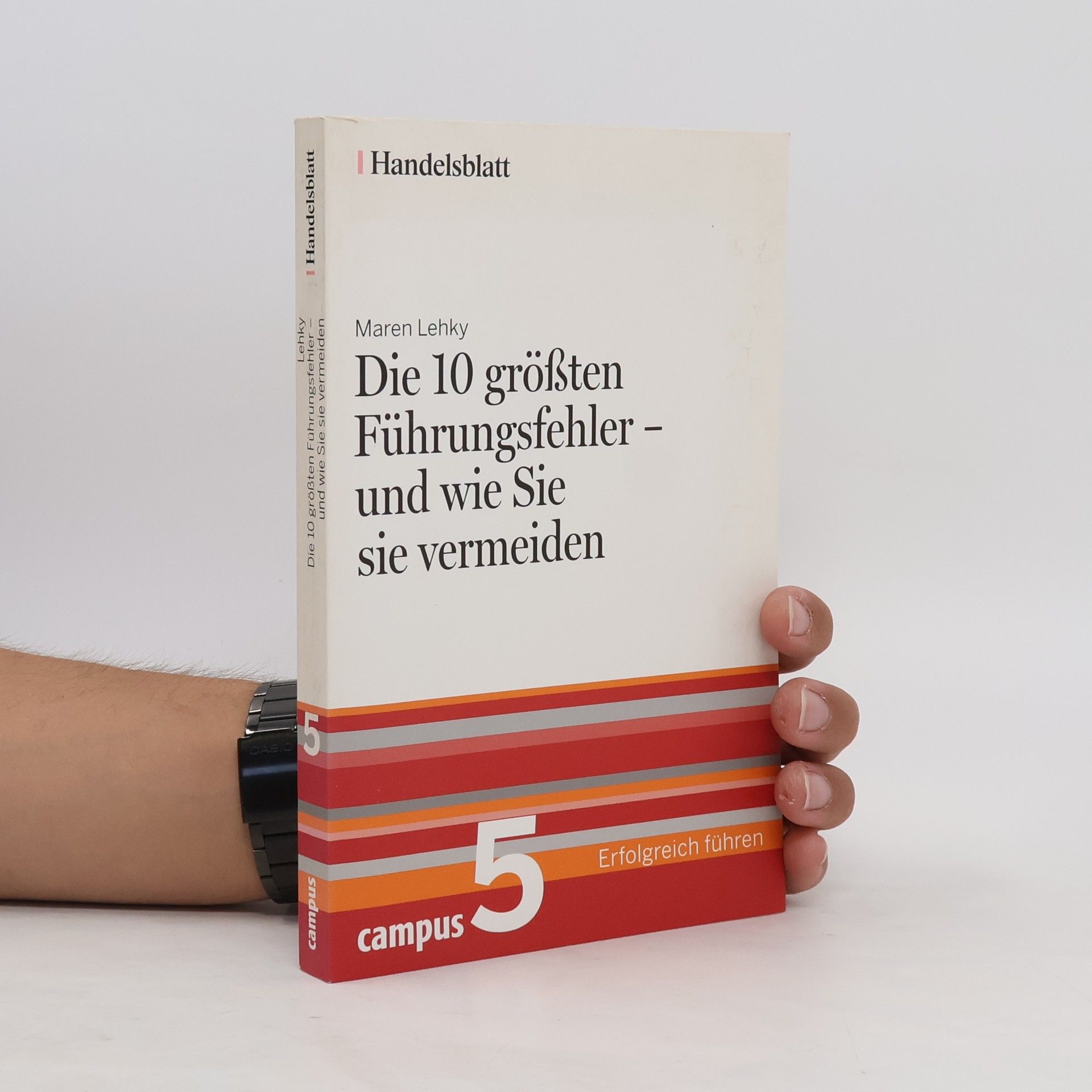 Maren Lehky Die 10 größten Führungsfehler - und wie Sie sie vermeiden