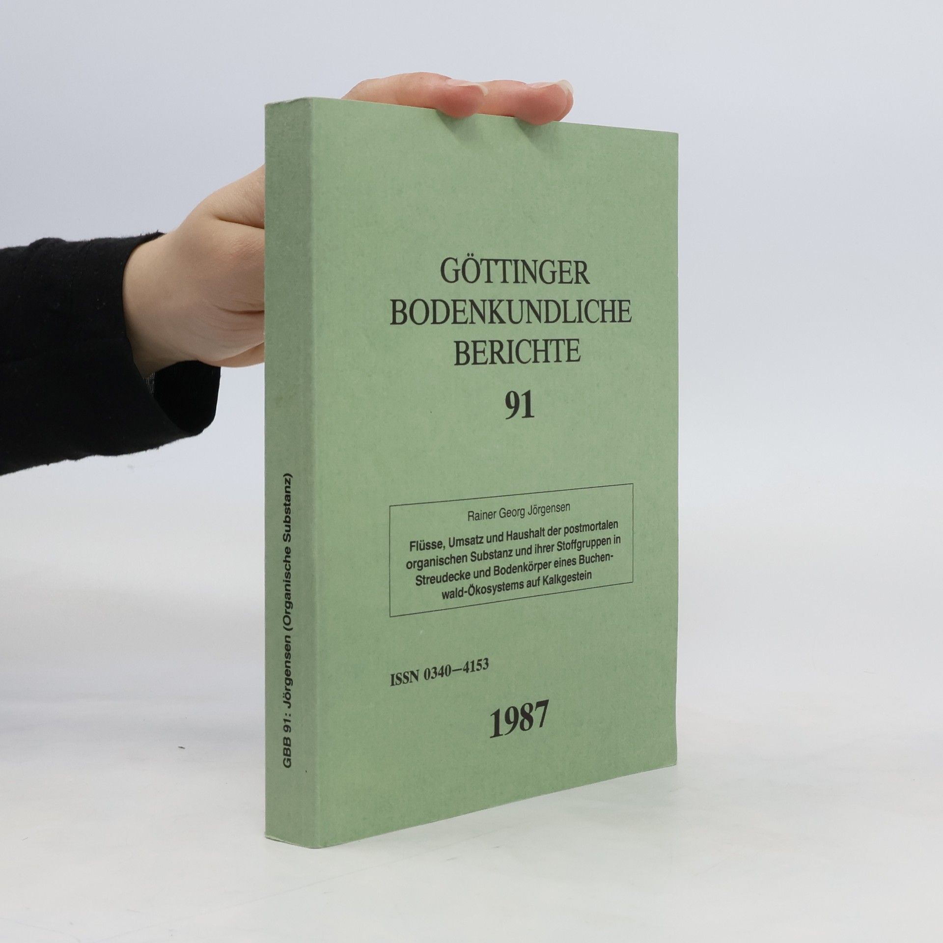 Autorenkollektiv Göttinger bodenkundliche berichte 91