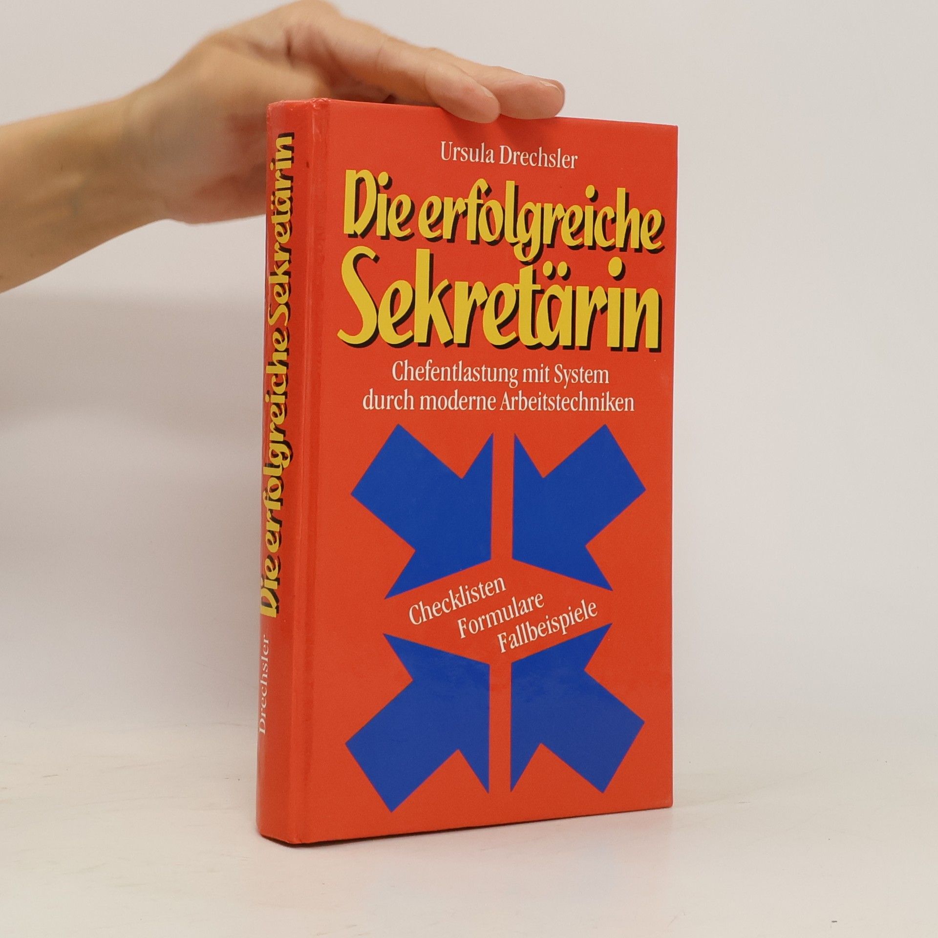 Ursula Drechsler Die erfolgreiche Sekretärin