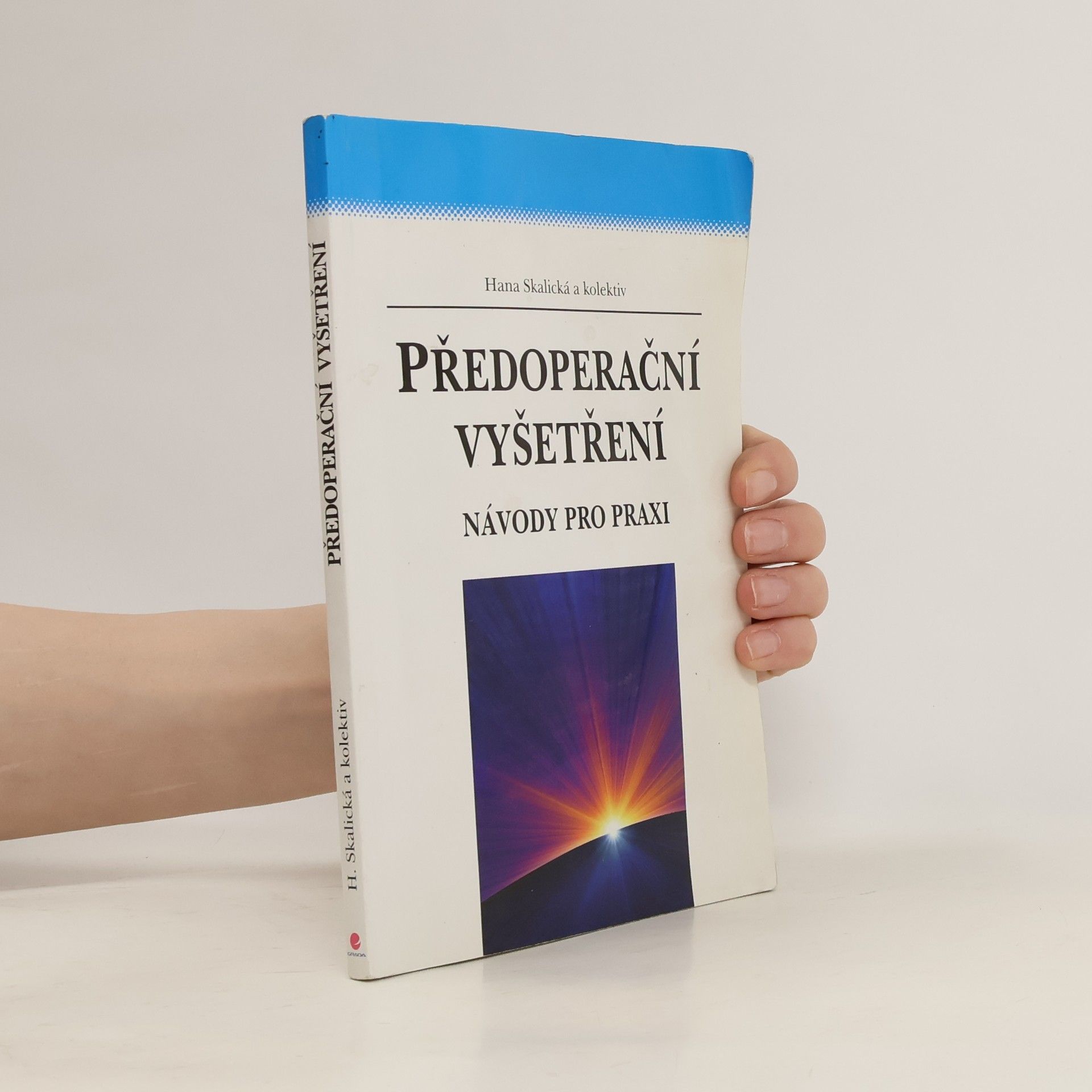 Hana Skalická Předoperační vyšetření: návody pro praxi