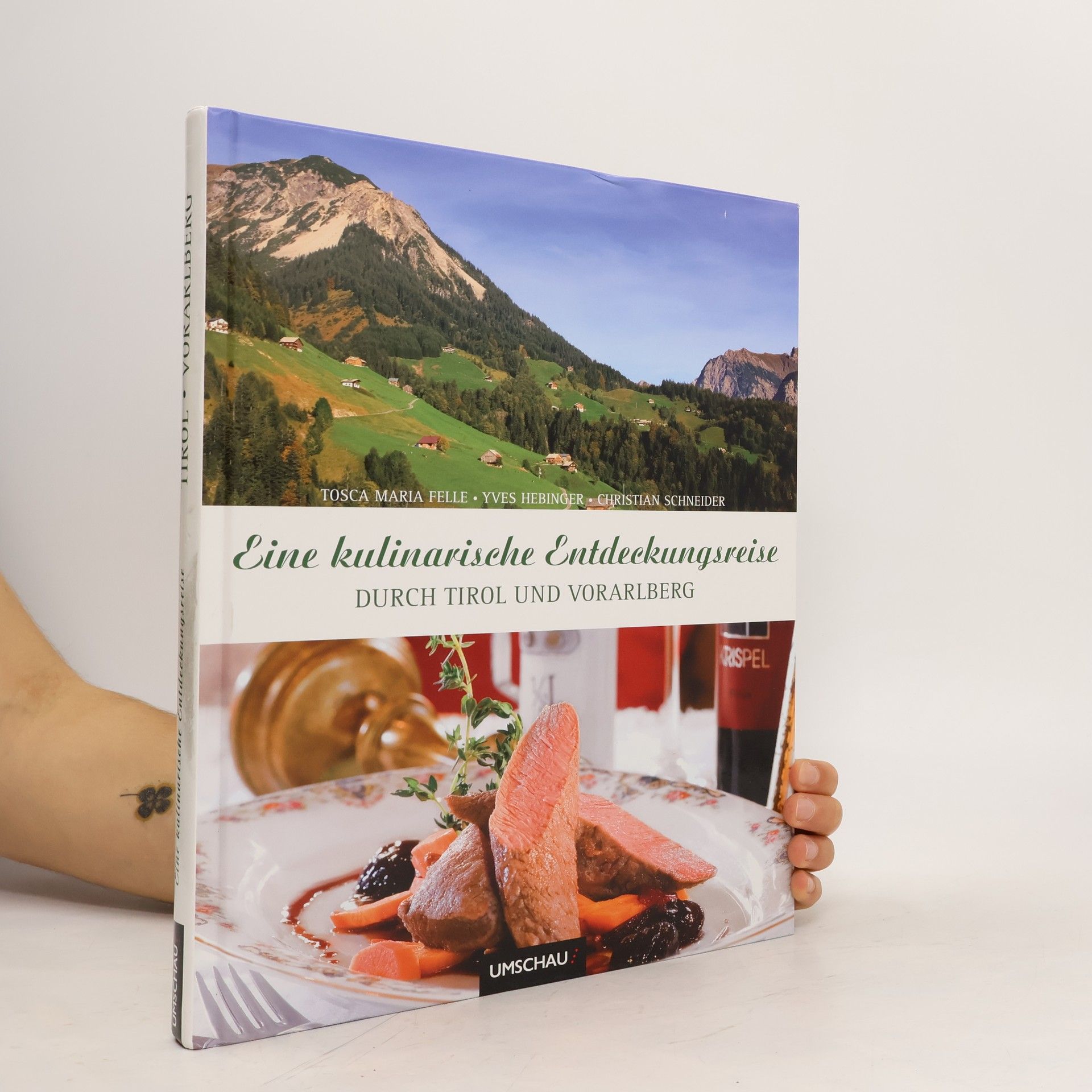 Tosca Maria Felle Eine kulinarische Entdeckungsreise durch Tirol und Vorarlberg