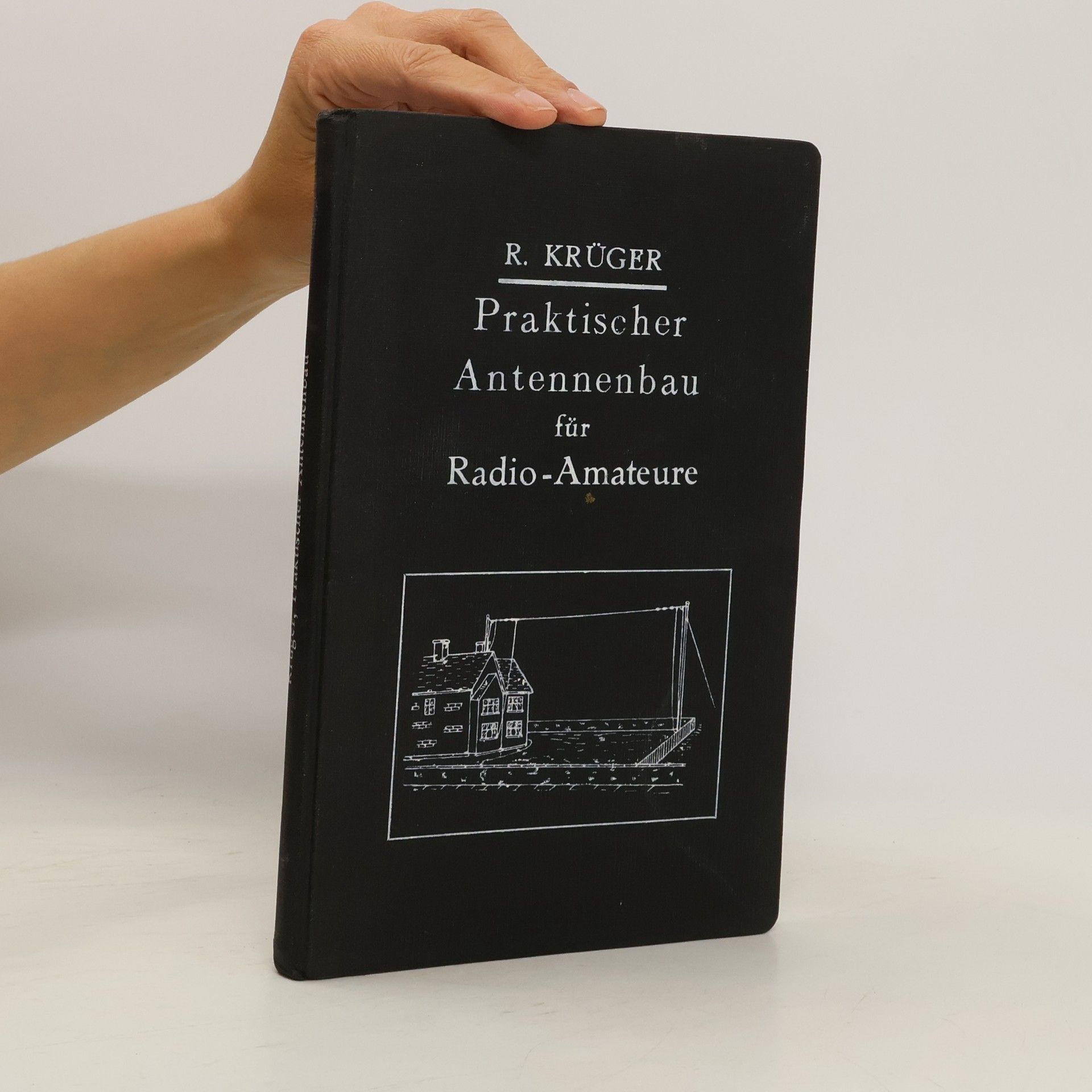 Praktischer Antennenbau für Radio-Amateure