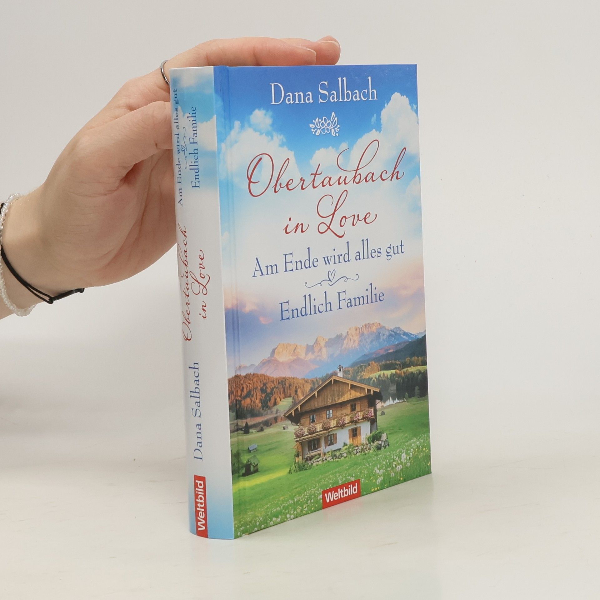 Dana Salbach Obertaubach in Love. Am Ende wird alles gut. Endlich Familie