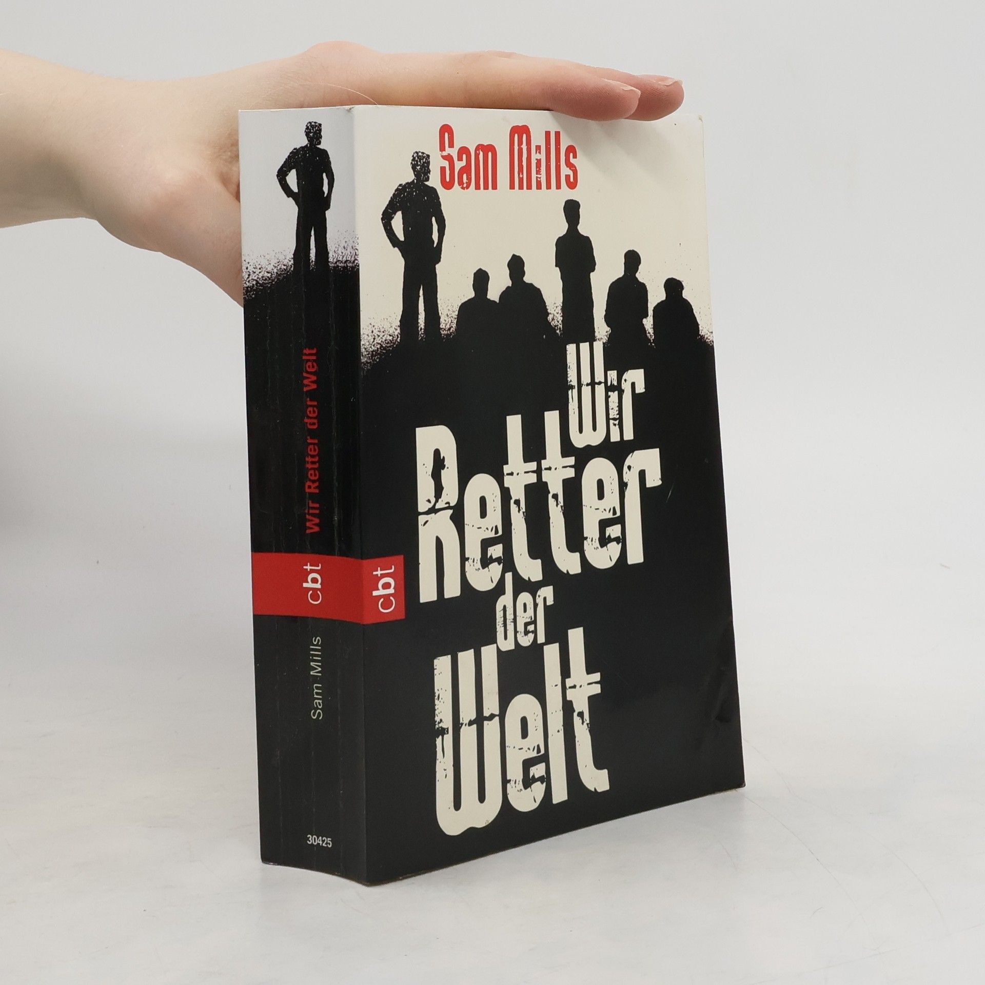 Sam Mills Wir Retter der Welt
