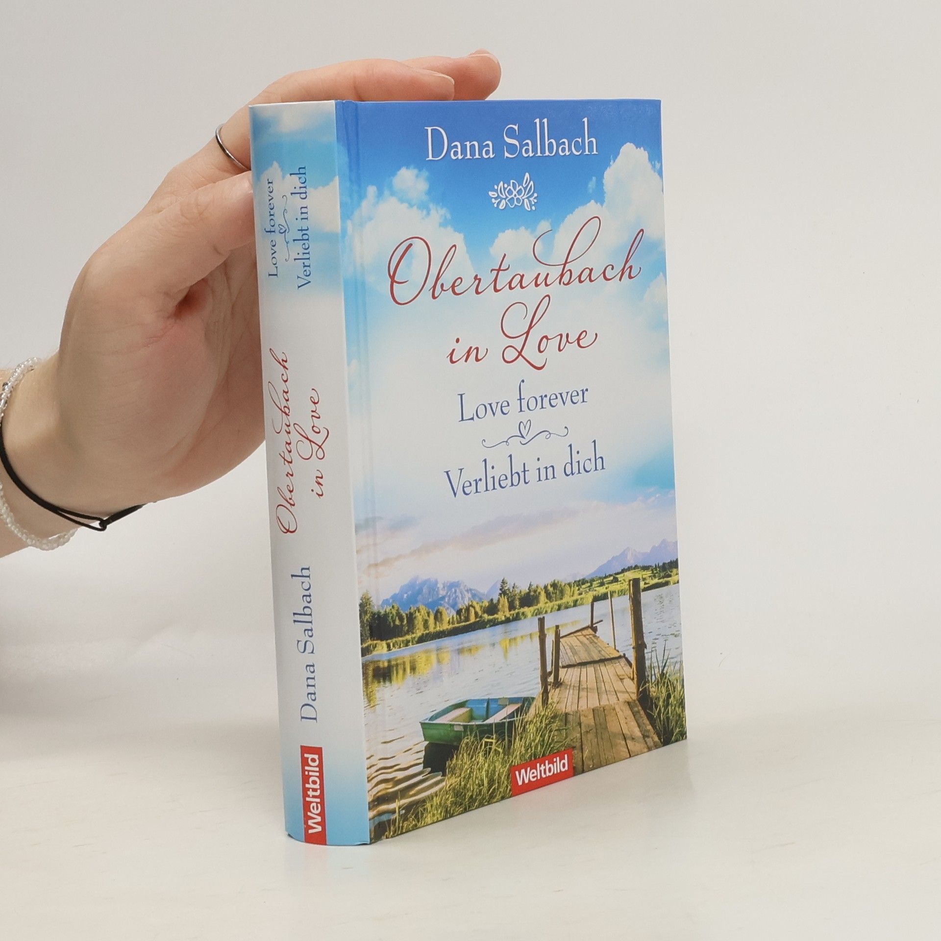 Dana Salbach Obertaubach in Love: Love forever / Verliebt i dich