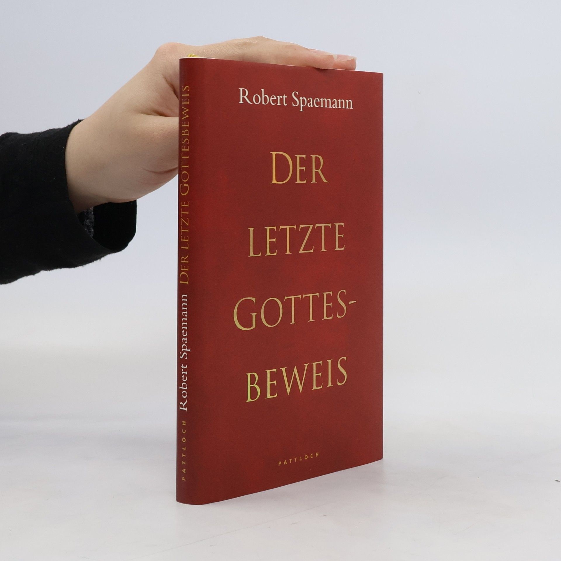 Robert Spaemann Der letzte Gottesbeweis