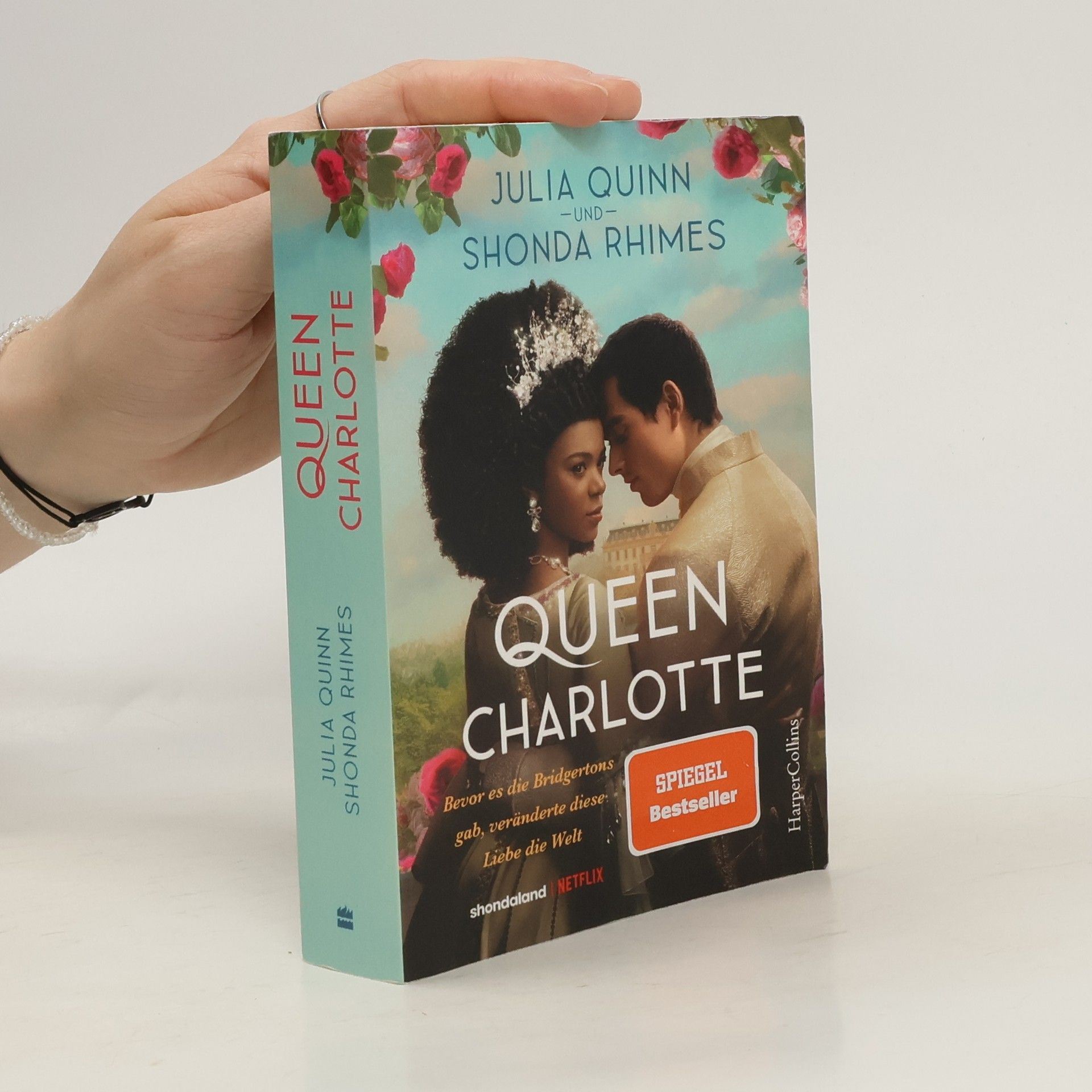 Julia Quinn Queen Charlotte – Bevor es die Bridgertons gab, veränderte diese Liebe die Welt