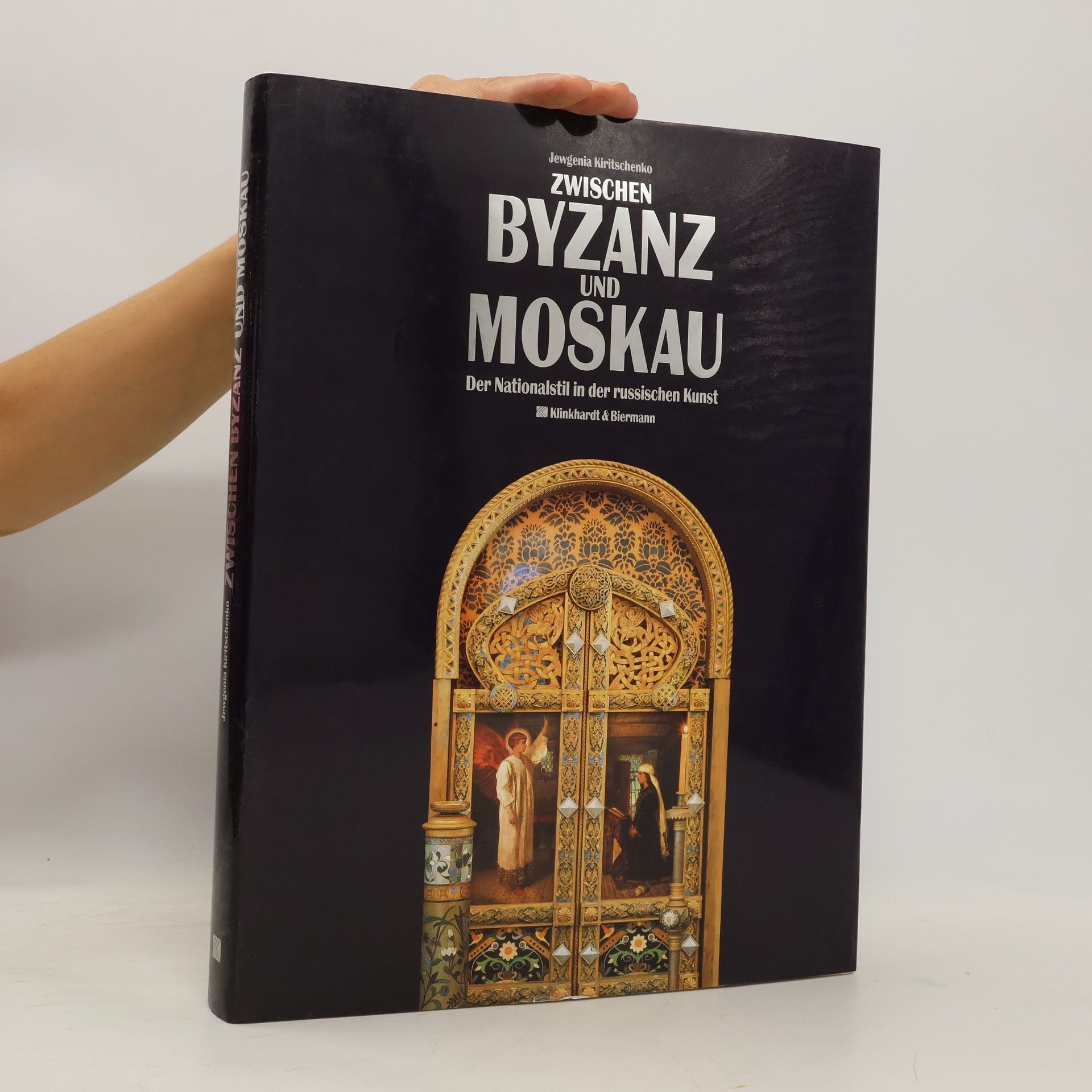 Evgenija Ivanovna Kiričenko Zwischen Byzanz und Moskau