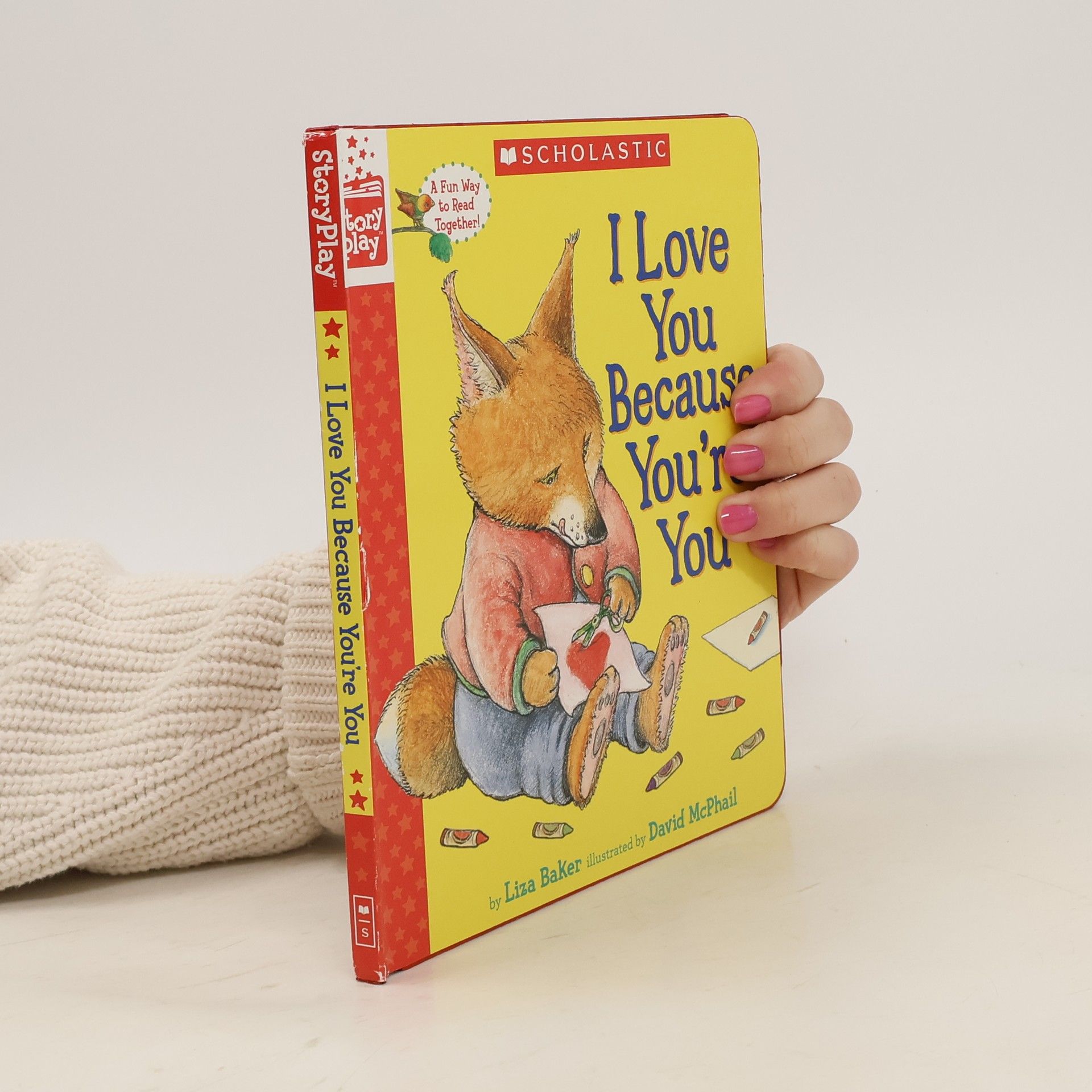 Liza Baker I Love You Because You're You (A StoryPlay Book)