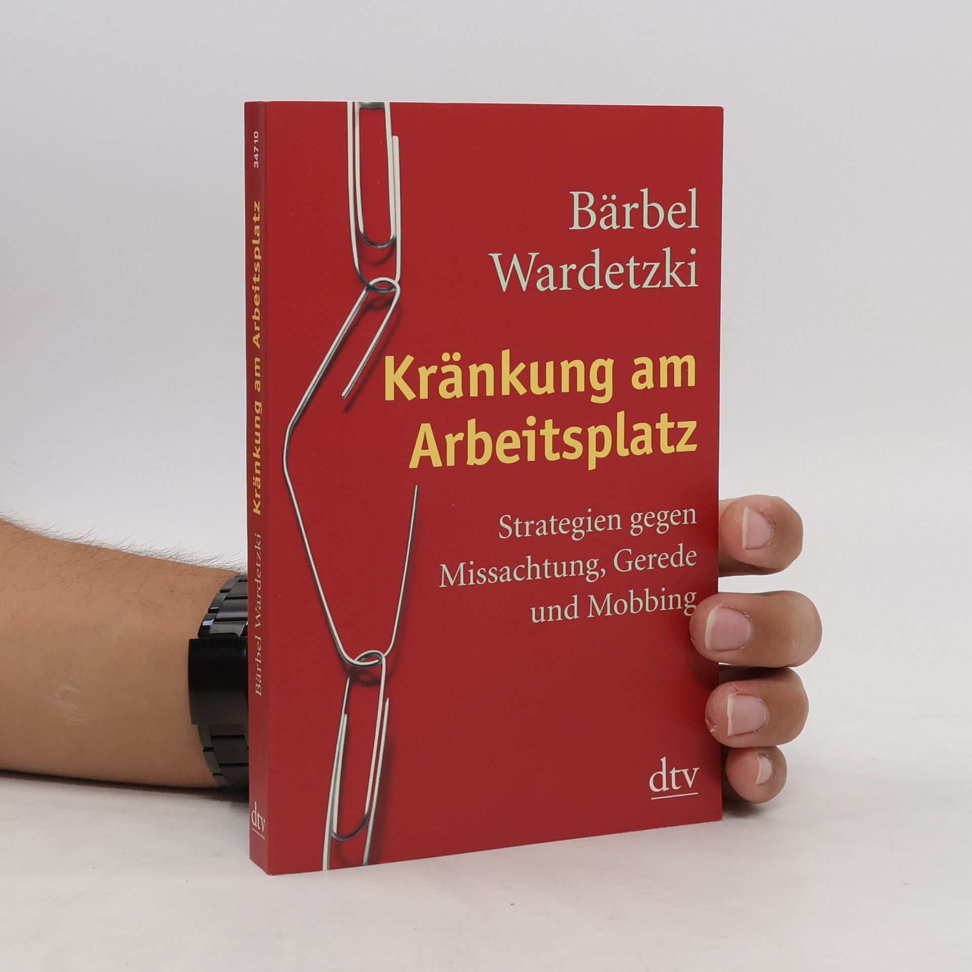 Bärbel Wardetzki Kränkung am Arbeitsplatz