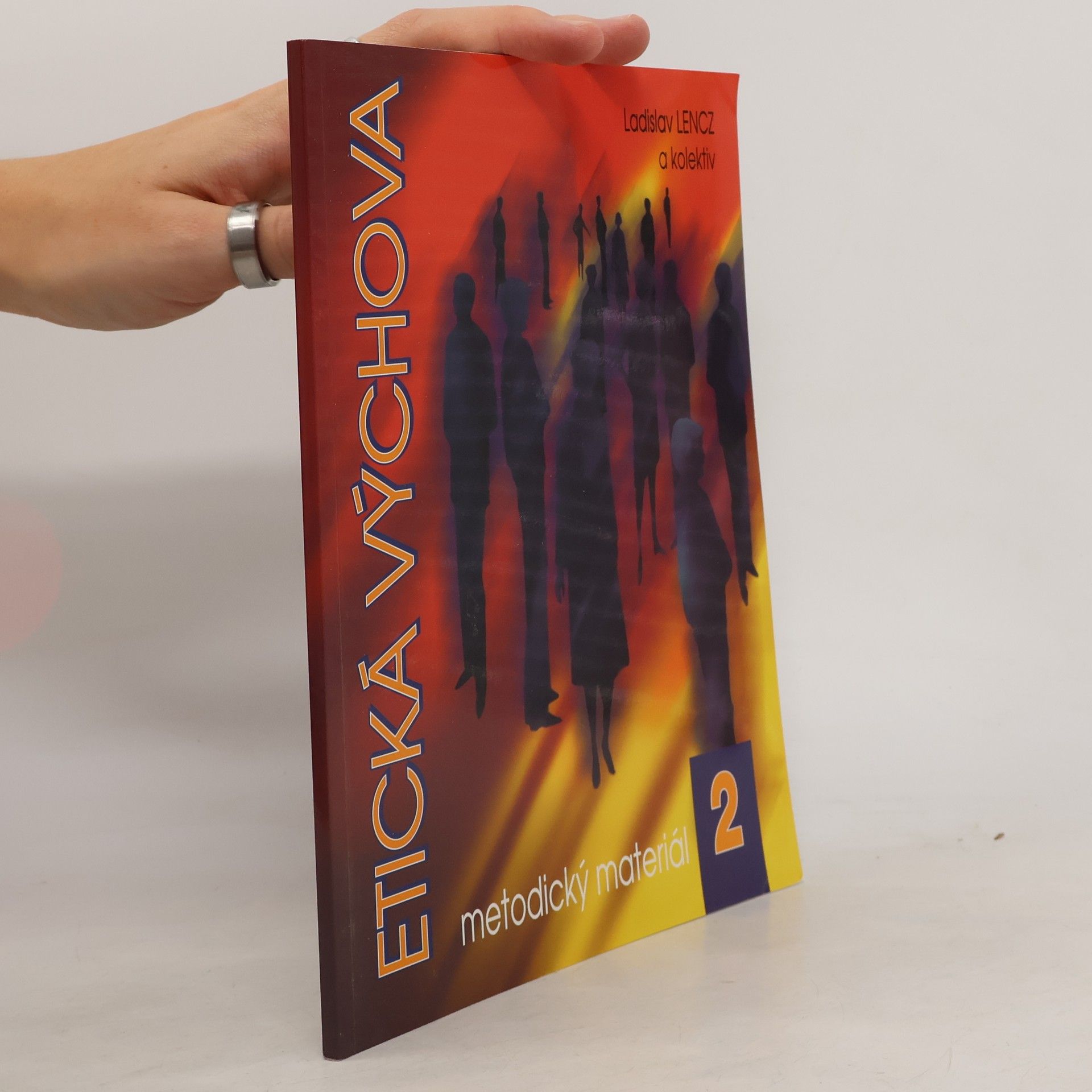 Ladislav Lencz Etická výchova. Metodický materiál 2