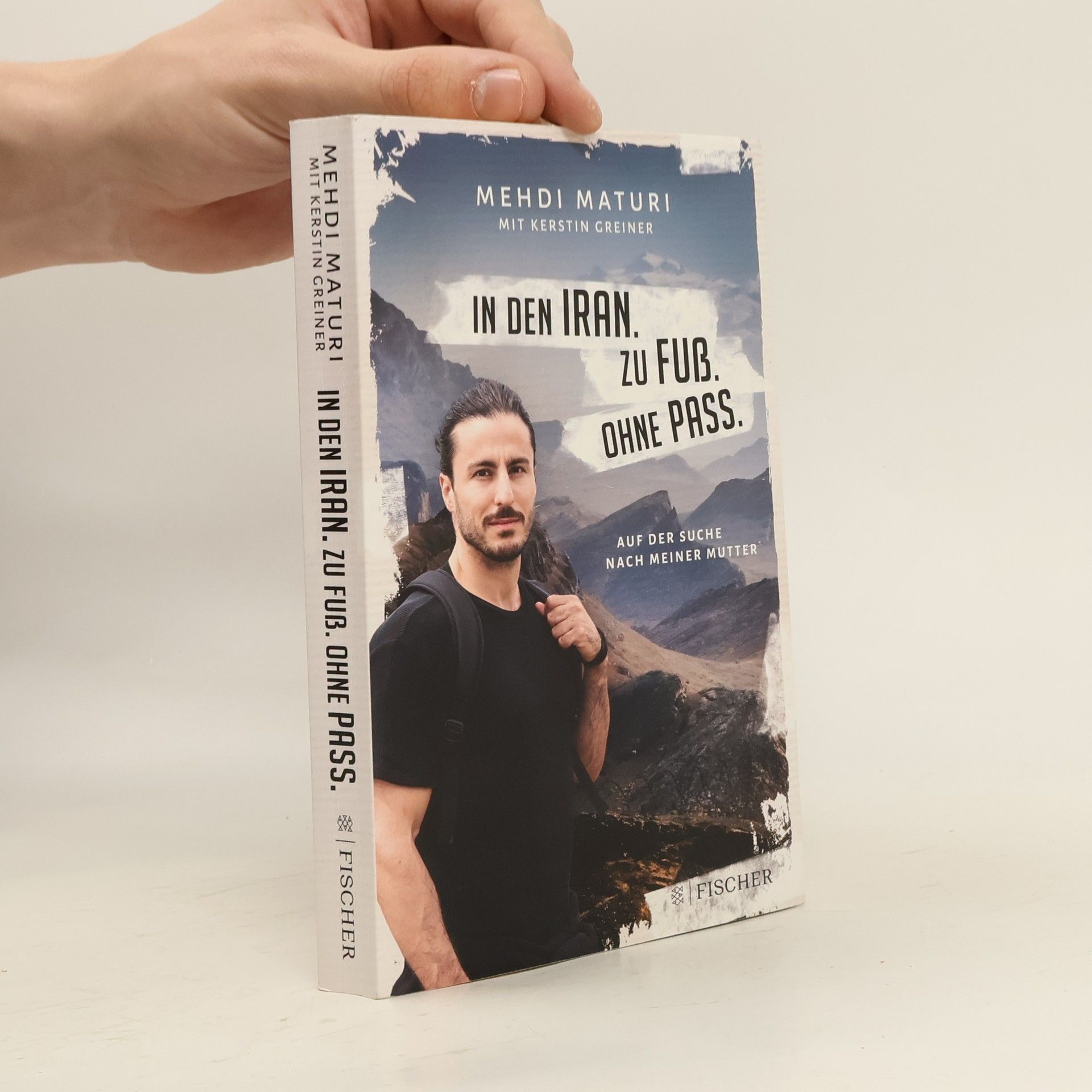Mehdi Maturi In den Iran. Zu Fuß. Ohne Pass.