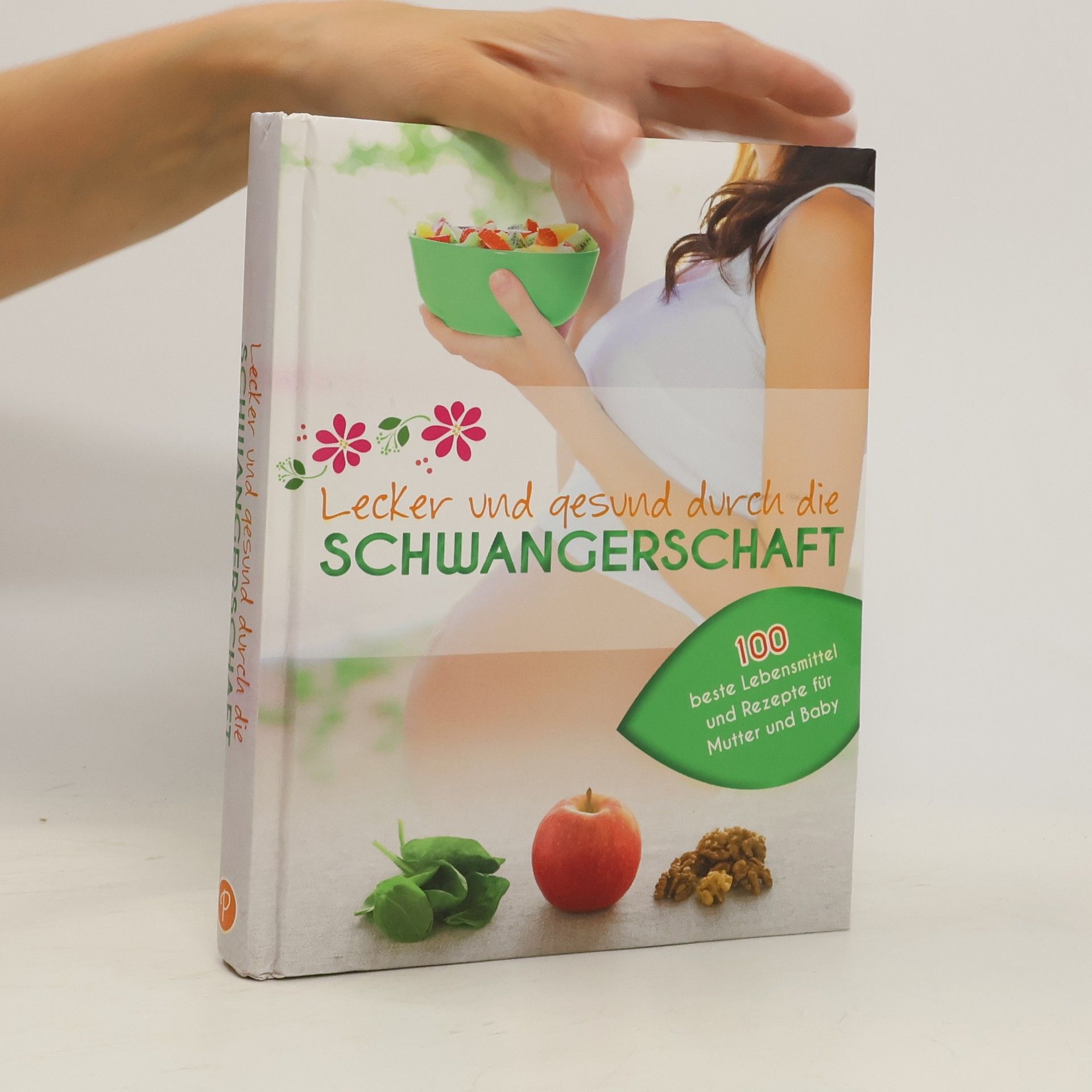 Autorenkollektiv Lecker und gesund durch die Schwangerschaft